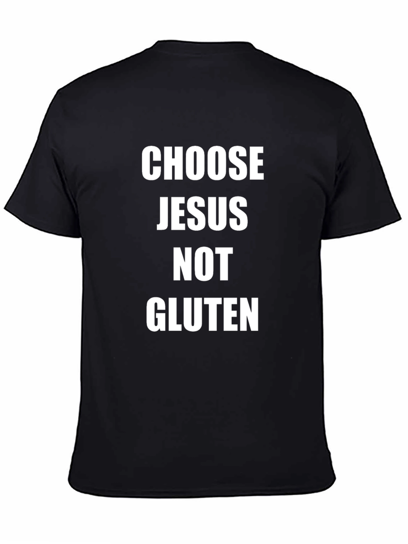 Choose Jesus Not Gluten T-Shirt