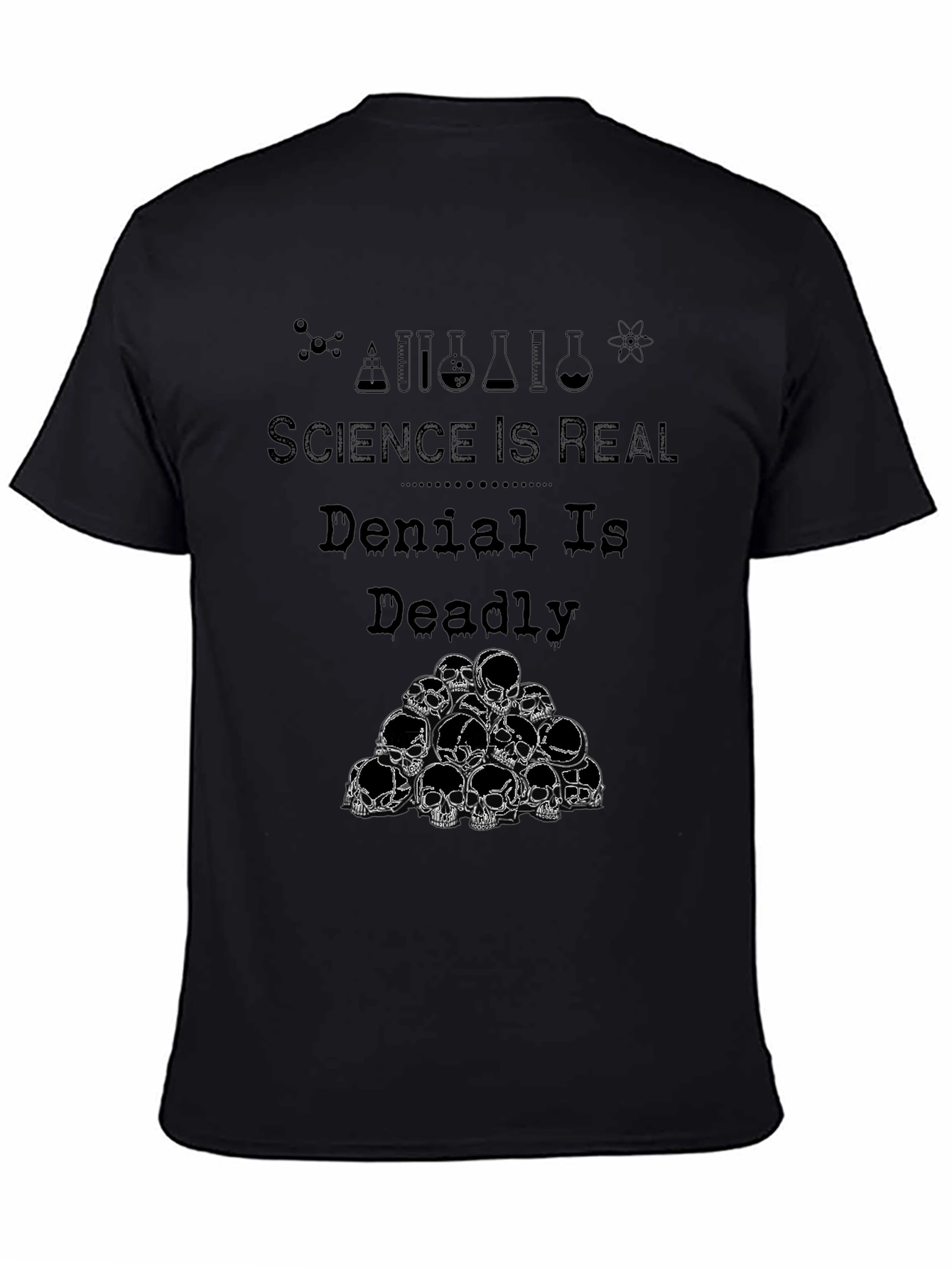Science Is Real T-Shirt Denial Is Deadly Tee
