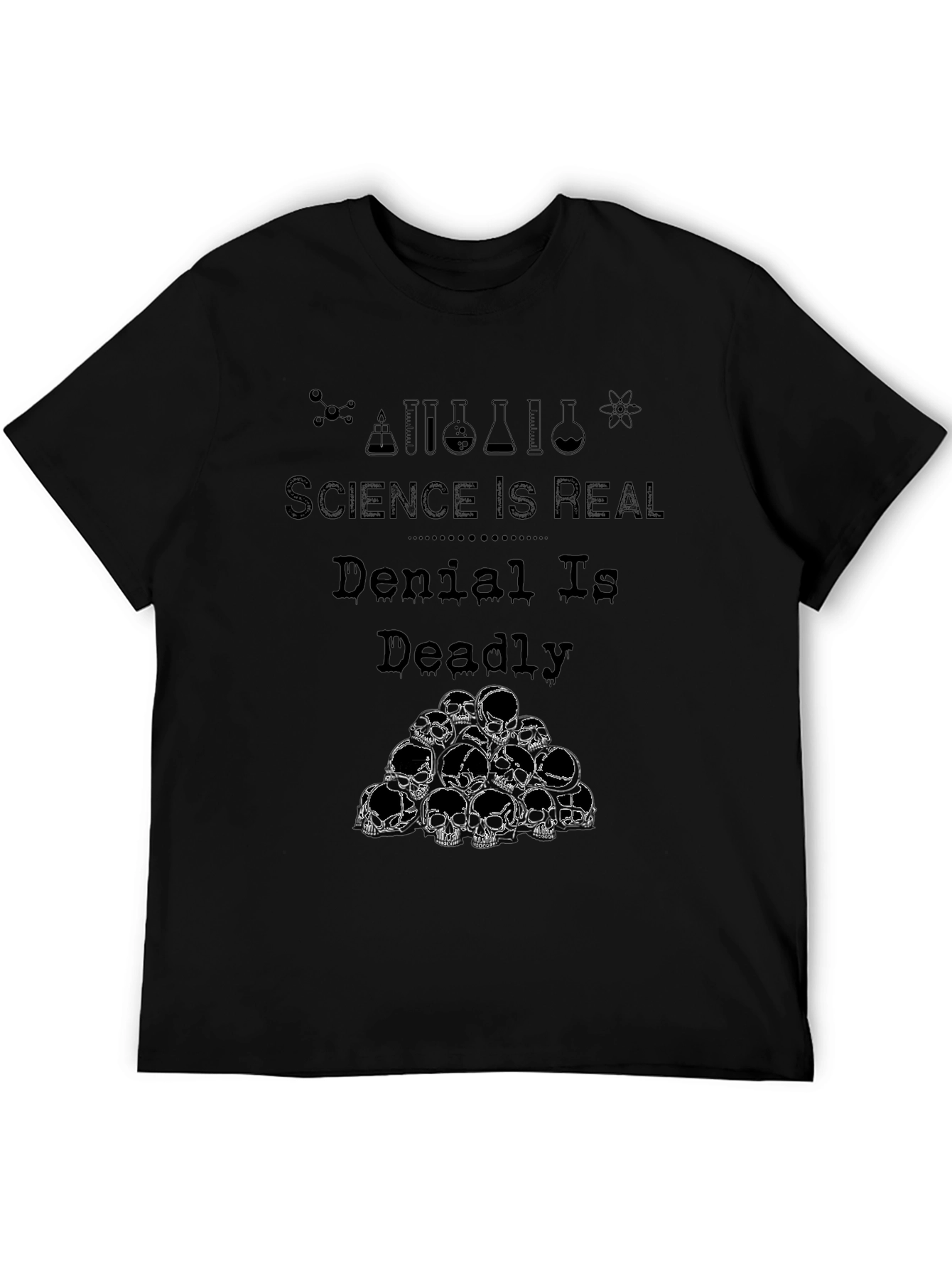 Science Is Real T-Shirt Denial Is Deadly Tee