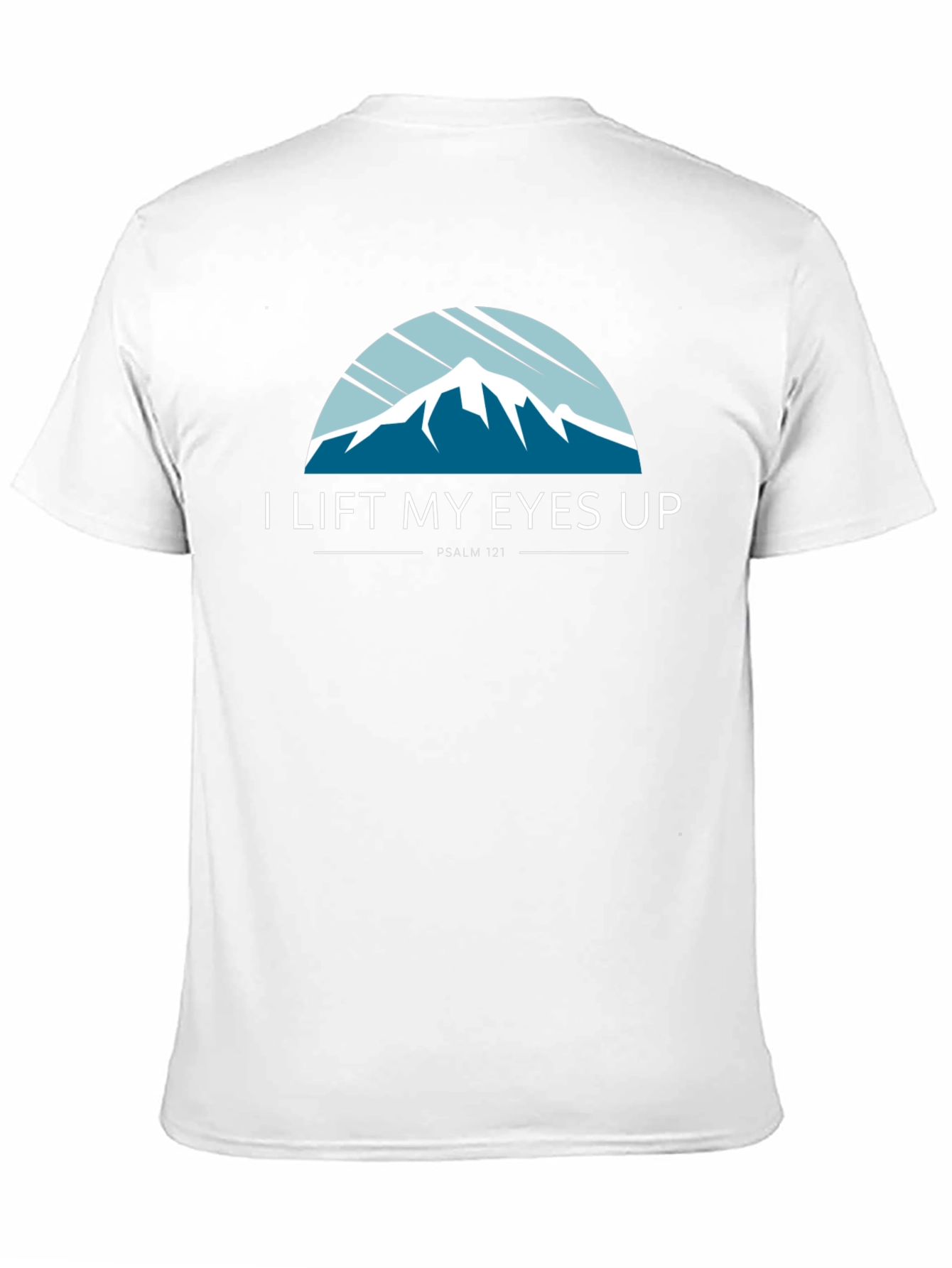 I Lift My Eyes Up T-Shirt - Psalm 121