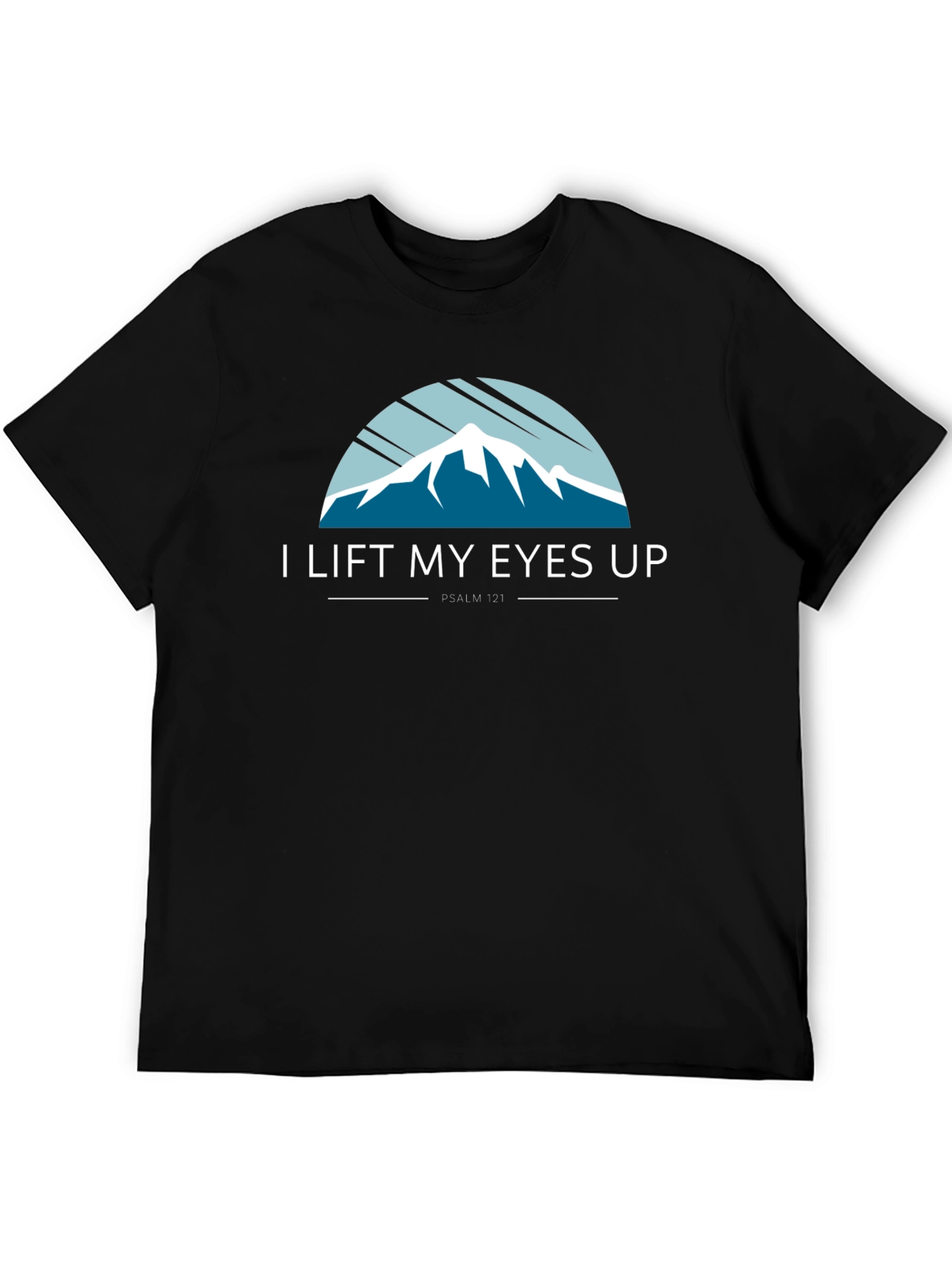 I Lift My Eyes Up T-Shirt - Psalm 121