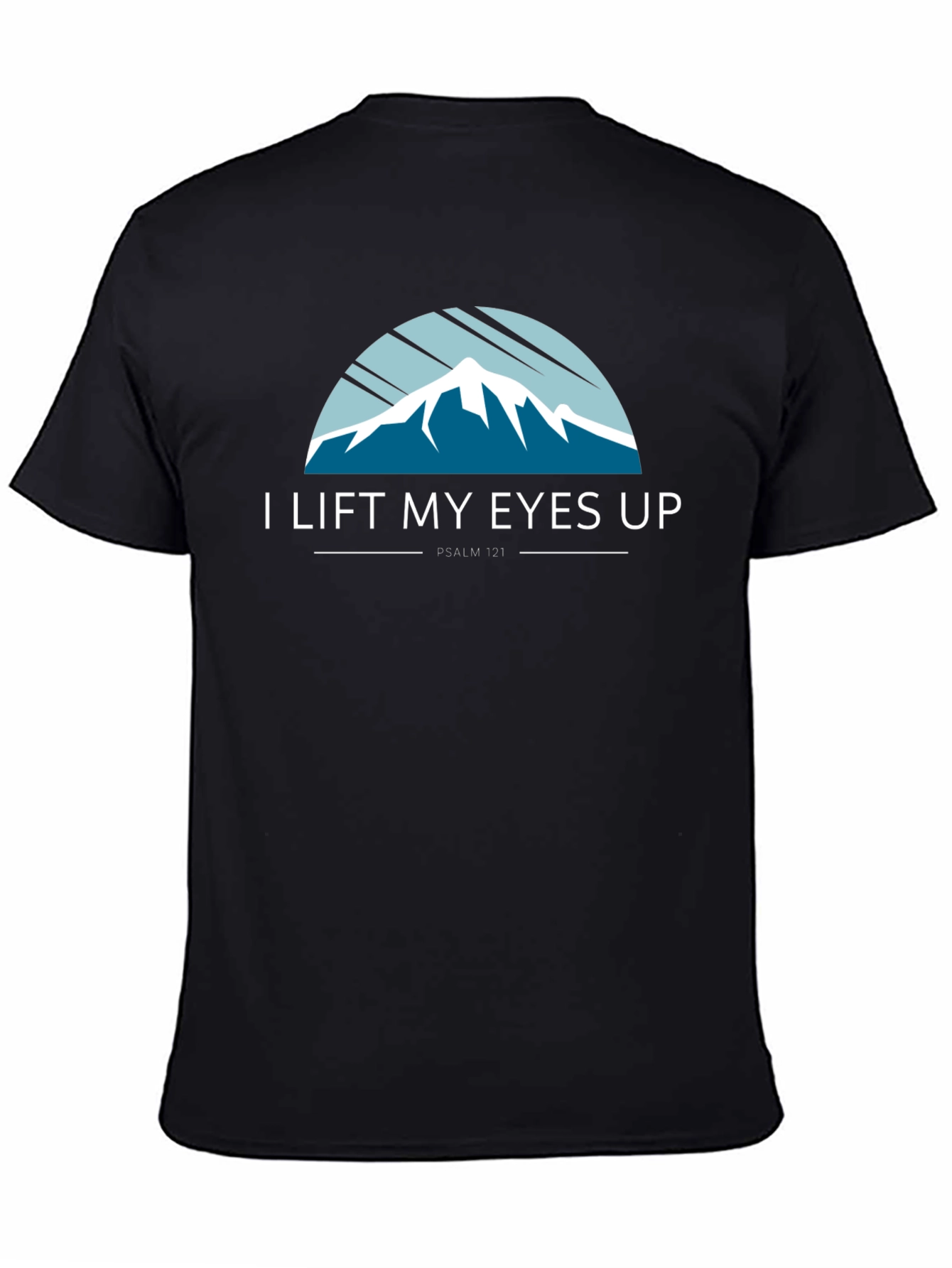 I Lift My Eyes Up T-Shirt - Psalm 121