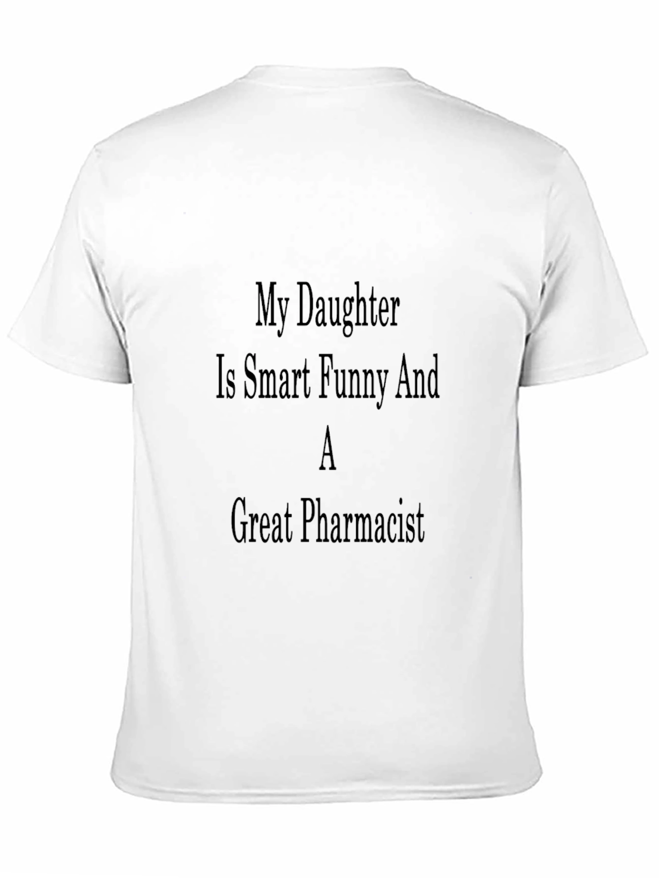 Proud Dad Pharmacist Daughter T-Shirt