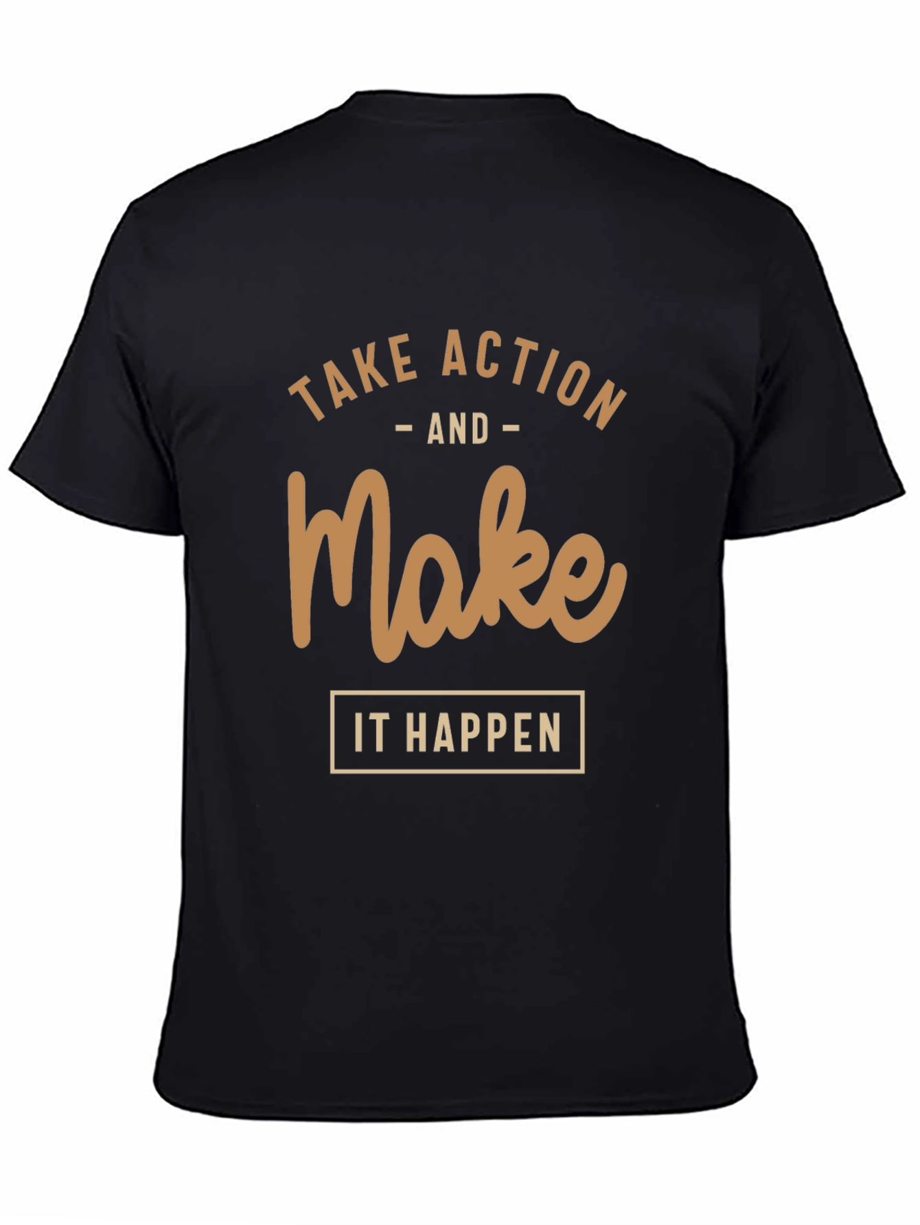 Motivational T-Shirt: Take Action Make it Happen