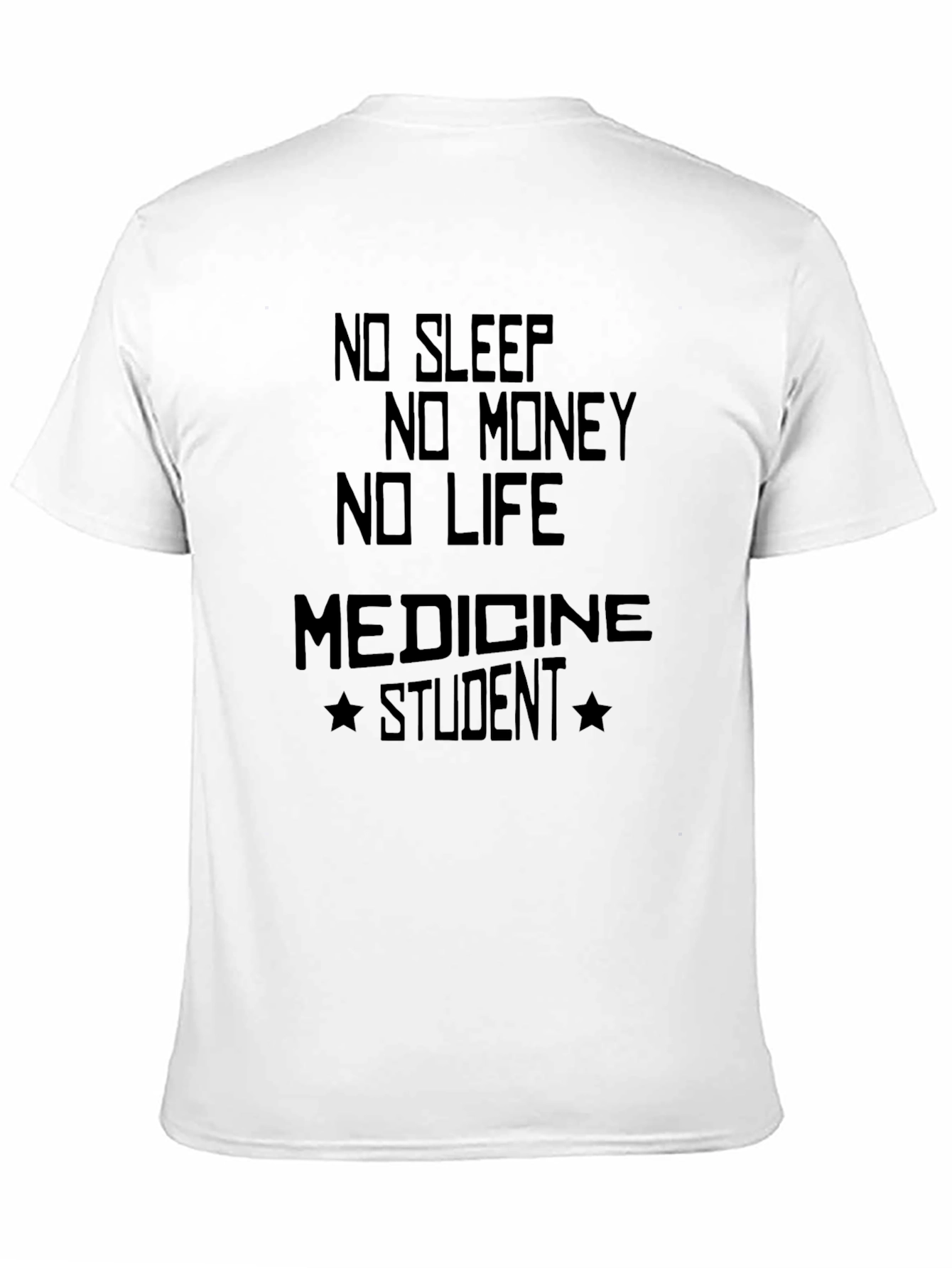 No Sleep Medicine Student Funny Graphic T-Shirt