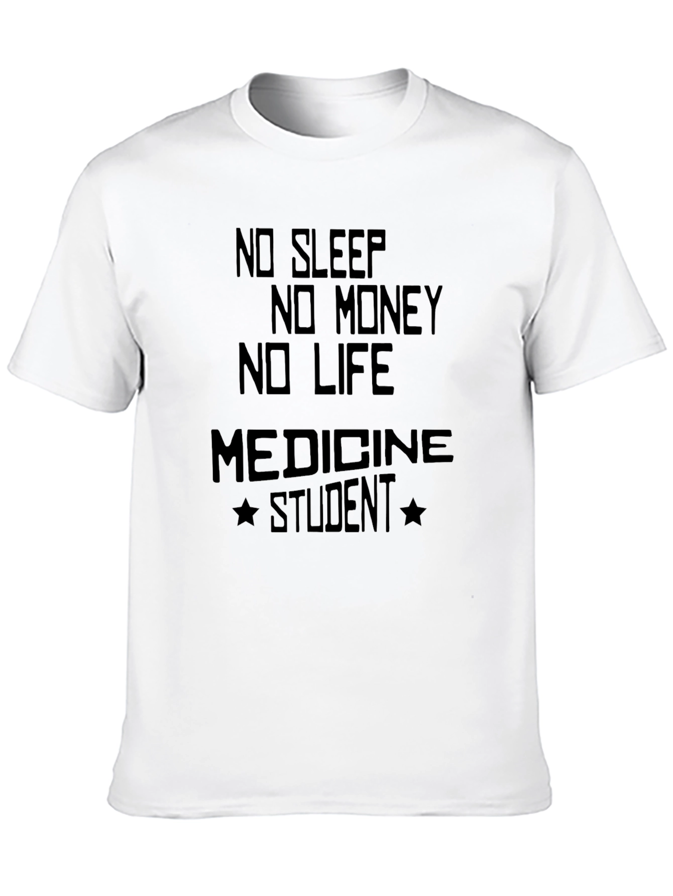 No Sleep Medicine Student Funny Graphic T-Shirt