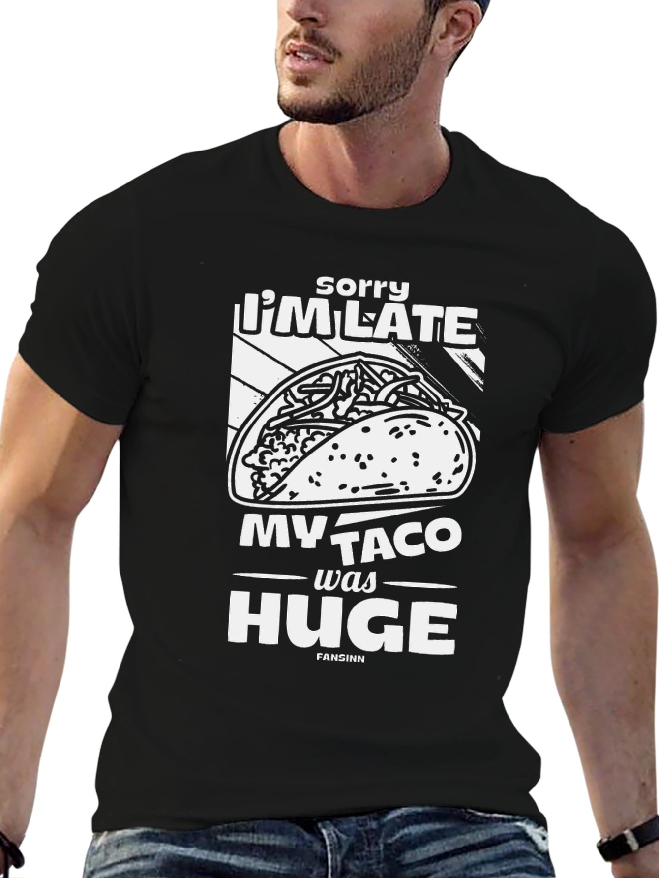 Funny Taco Graphic Tee - Sorry Im Late!