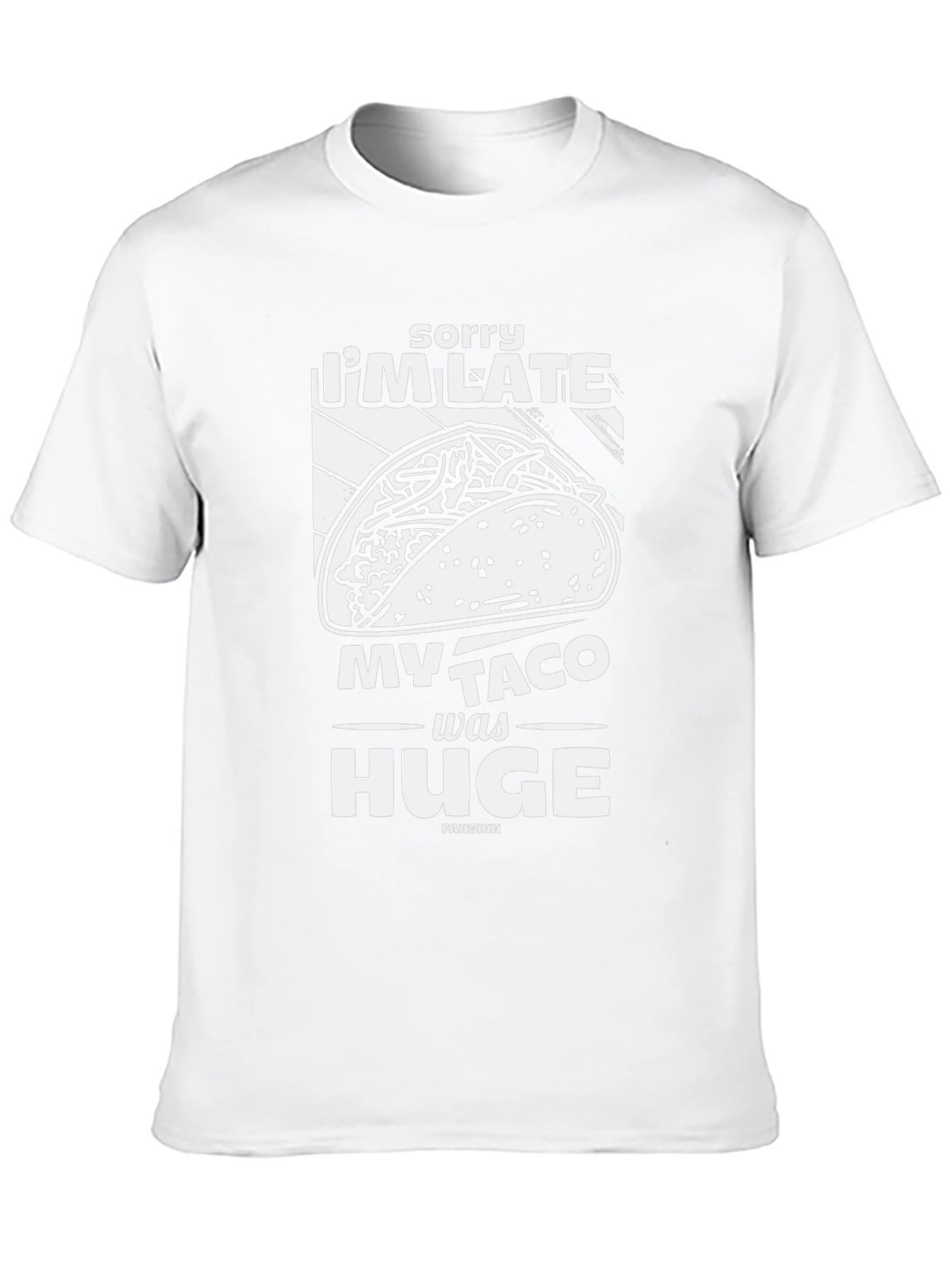 Funny Taco Graphic Tee - Sorry Im Late!