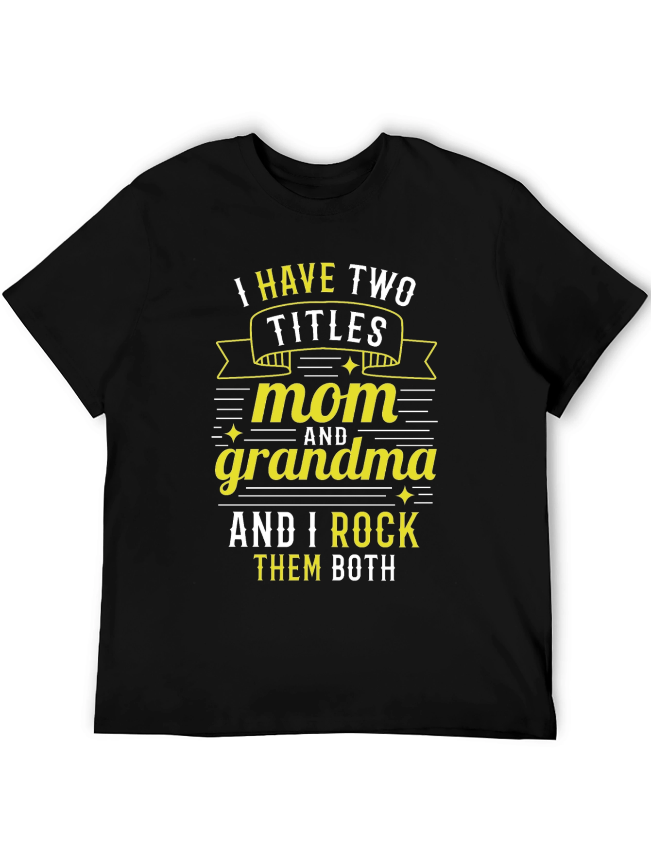 Mom and Grandma Graphic T-Shirt