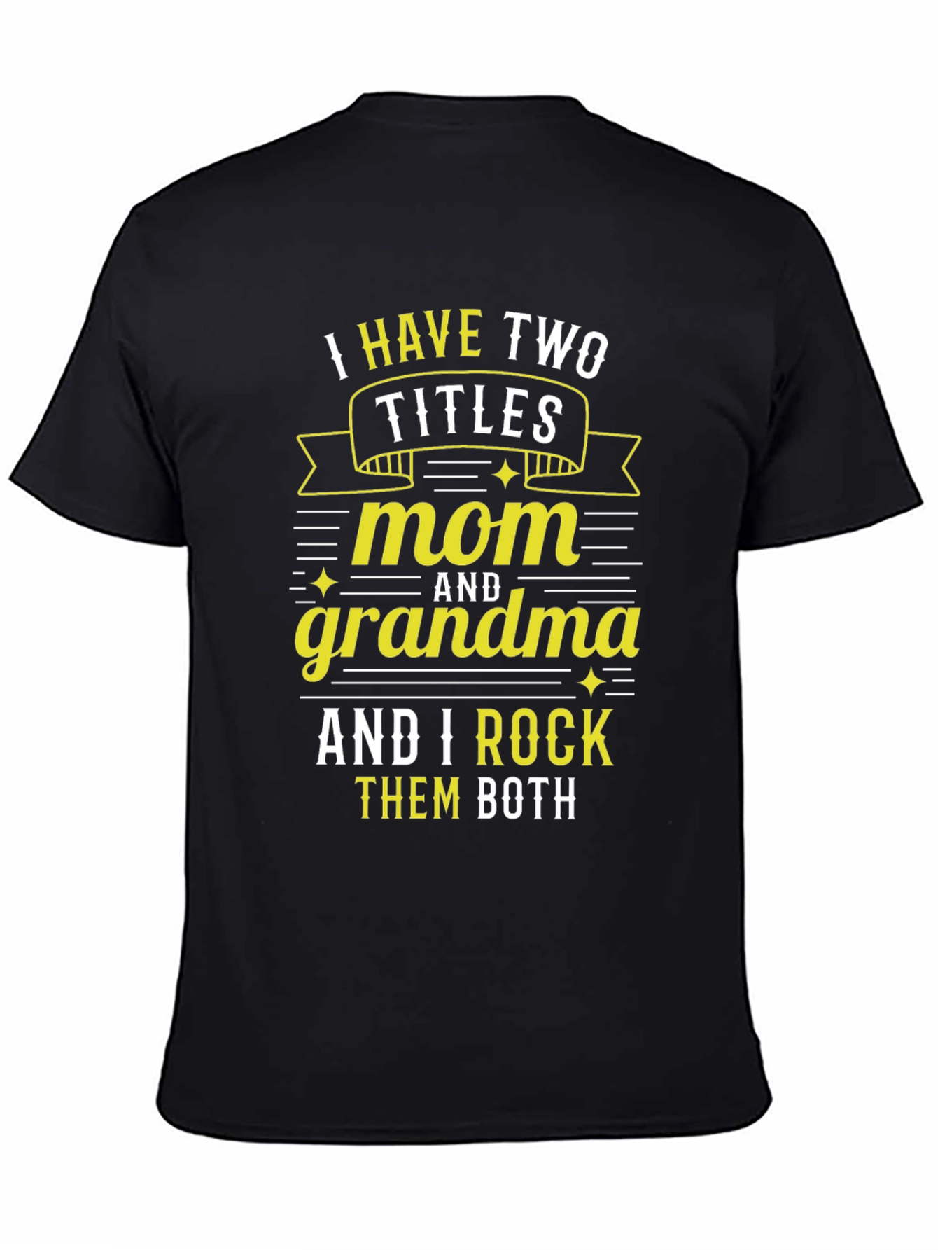 Mom and Grandma Graphic T-Shirt