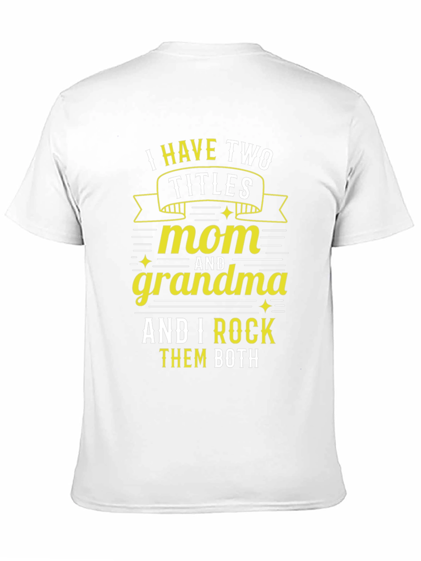 Mom and Grandma Graphic T-Shirt