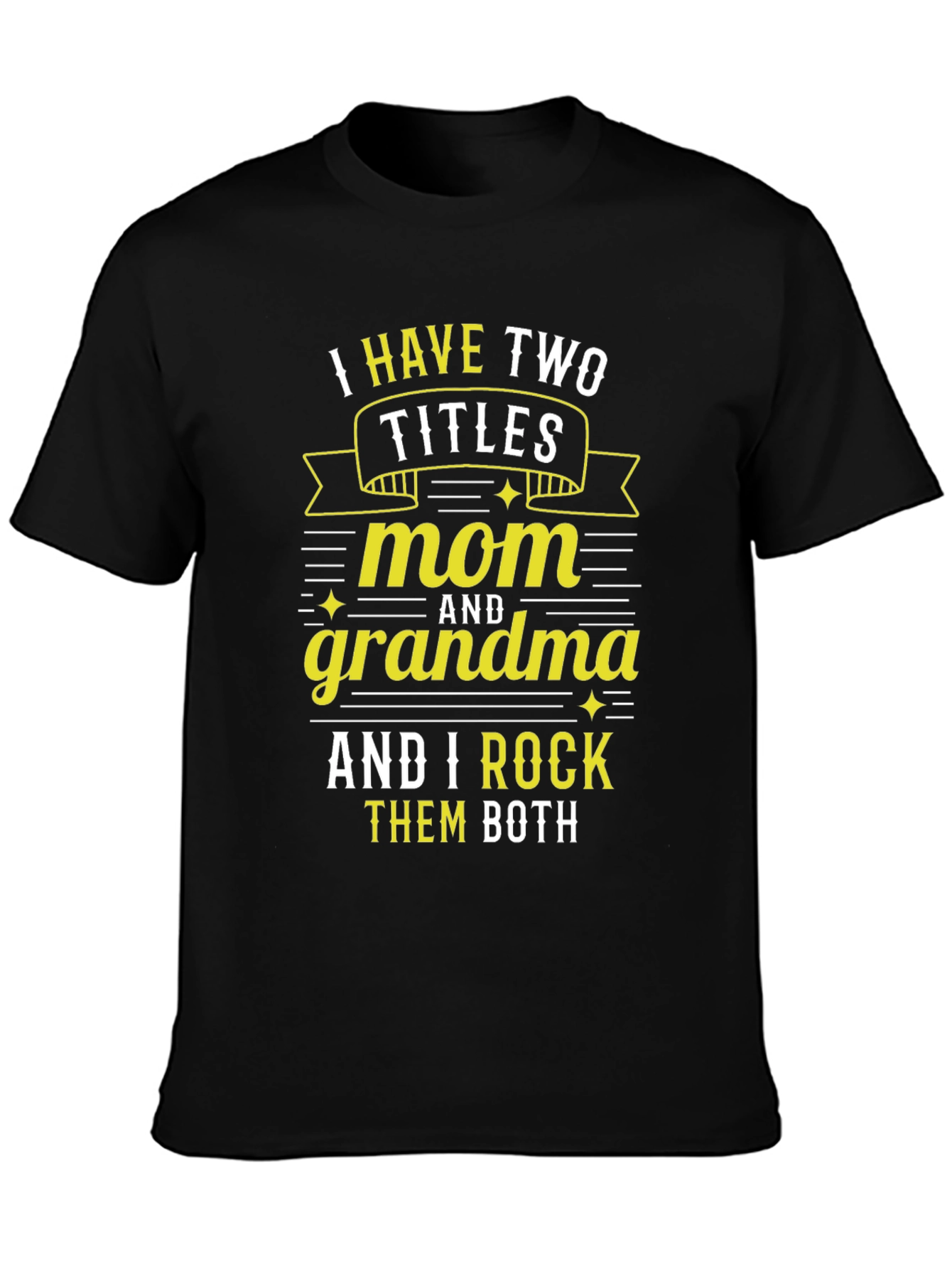 Mom and Grandma Graphic T-Shirt