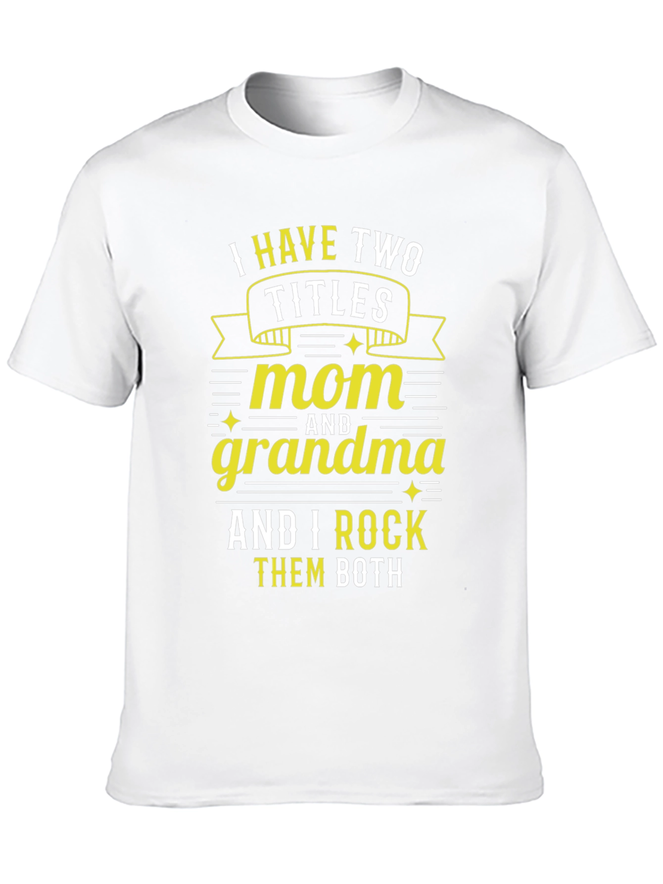 Mom and Grandma Graphic T-Shirt
