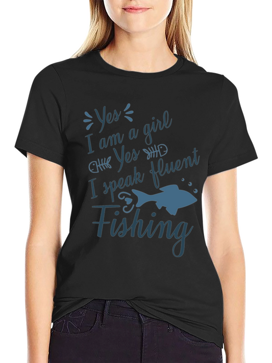 Funny Fishing T-Shirt - Yes I Am a Girl