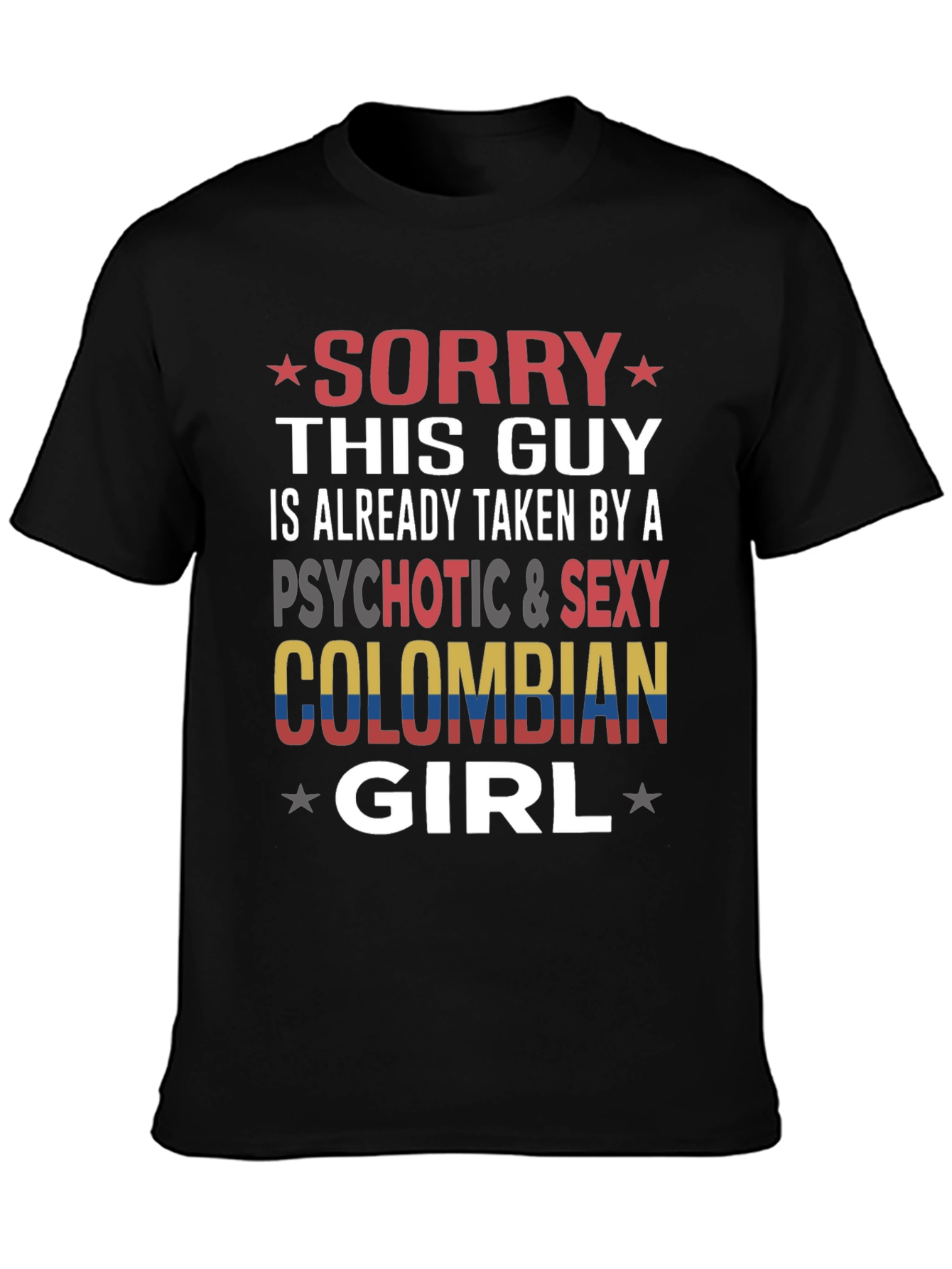 Sorry This Guy is Taken Colombian Girl T-Shirt