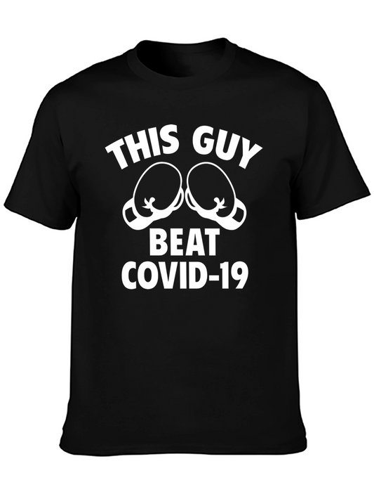 This Guy Beat COVID-19 T-Shirt