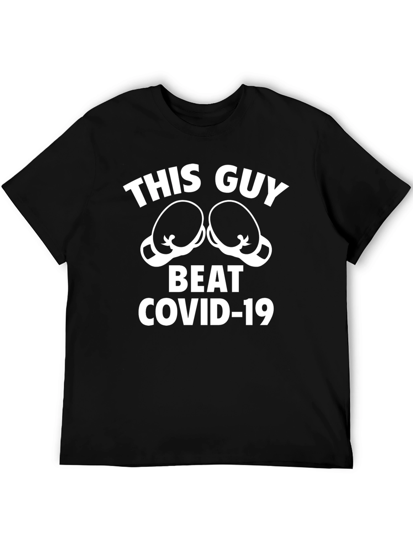 This Guy Beat COVID-19 T-Shirt