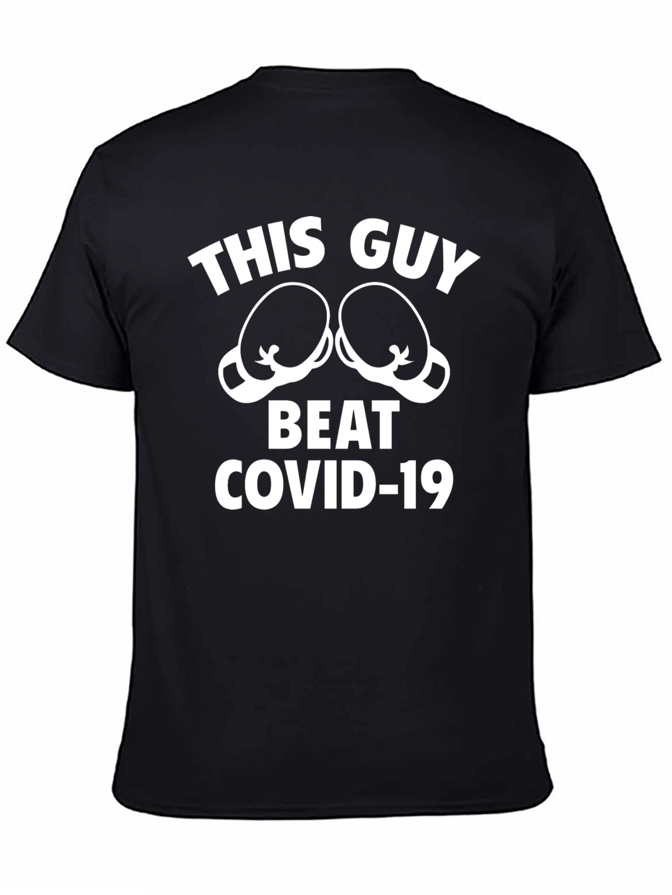 This Guy Beat COVID-19 T-Shirt