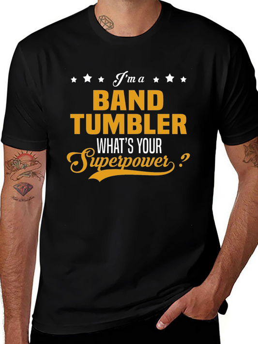 Band Tumbler Superpower T-Shirt