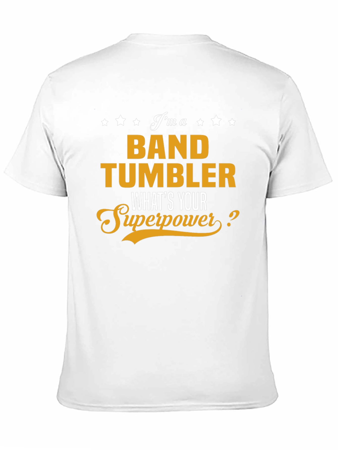 Band Tumbler Superpower T-Shirt