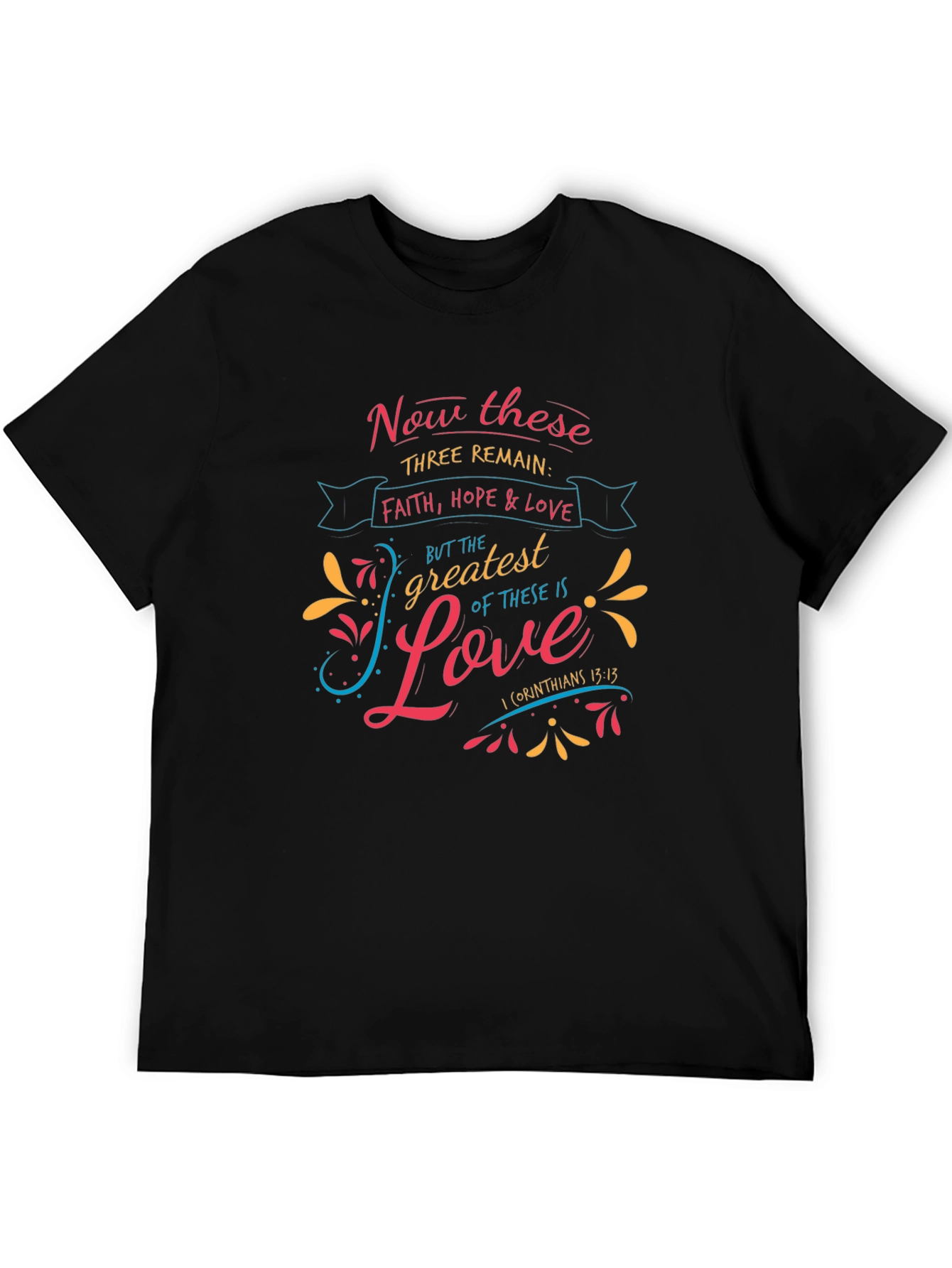 Faith Hope & Love T-Shirt