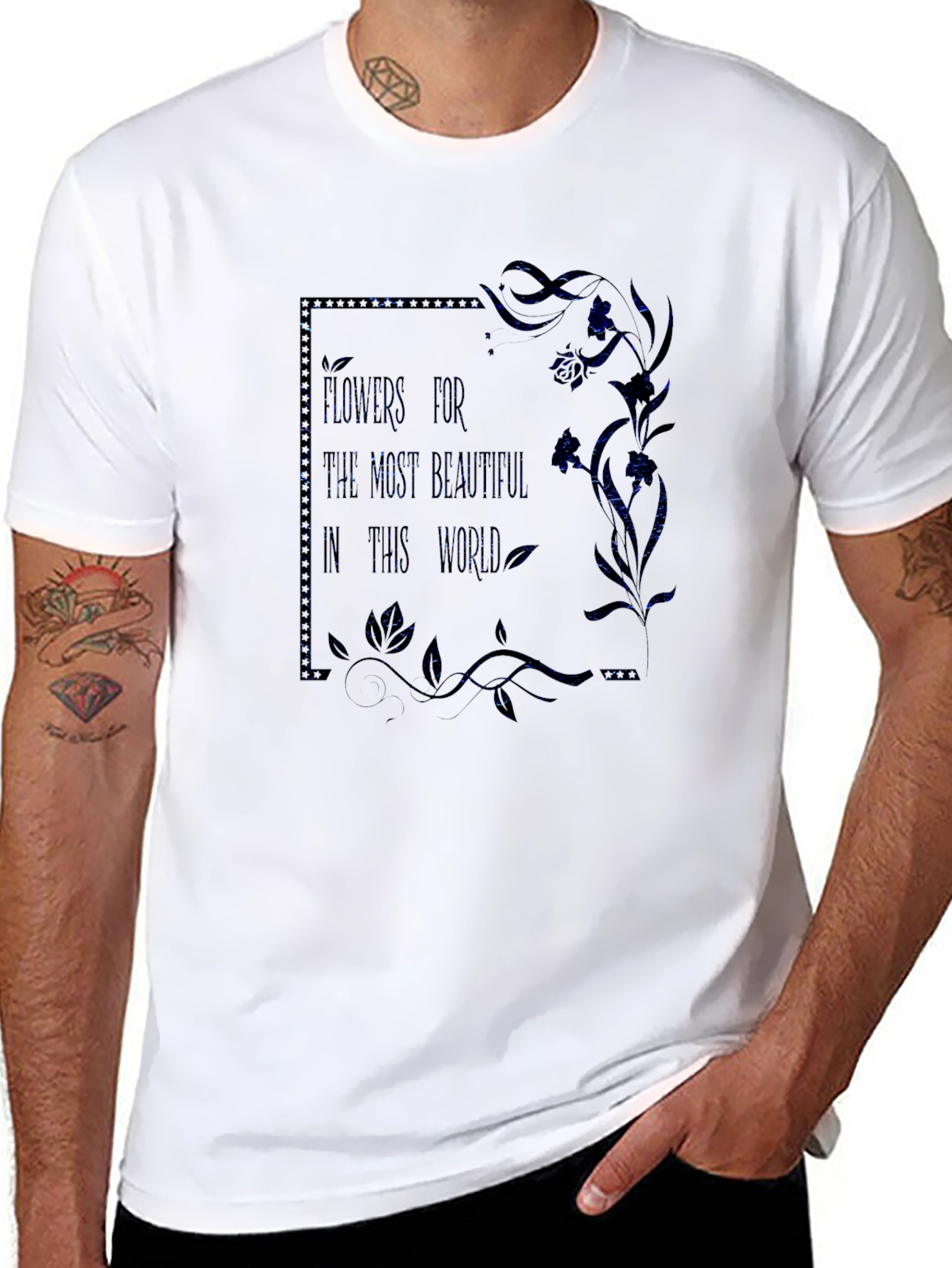 Floral T-Shirt: Flowers For The Most Beautiful