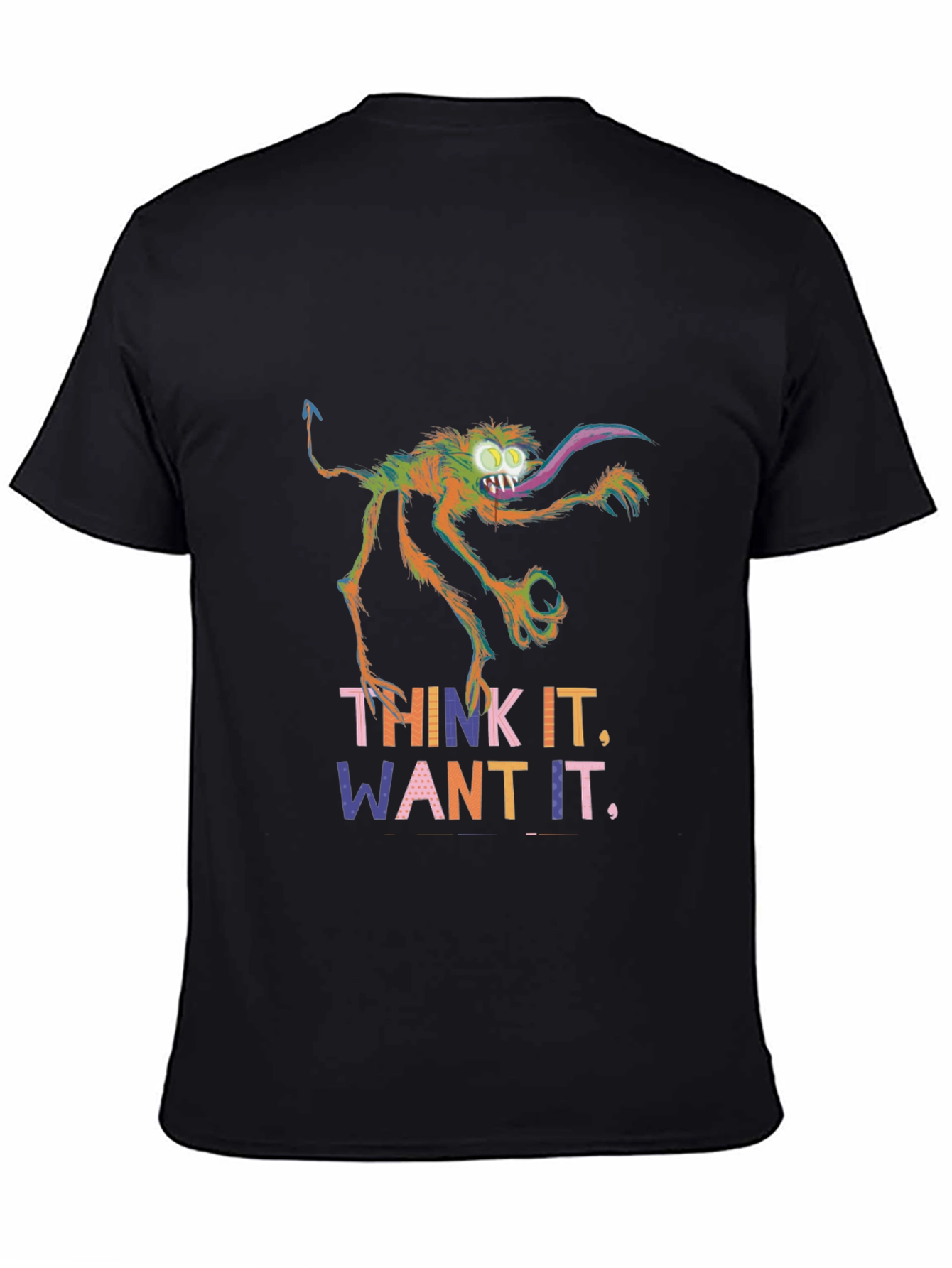 Think It Want It Monster Graphic Tee