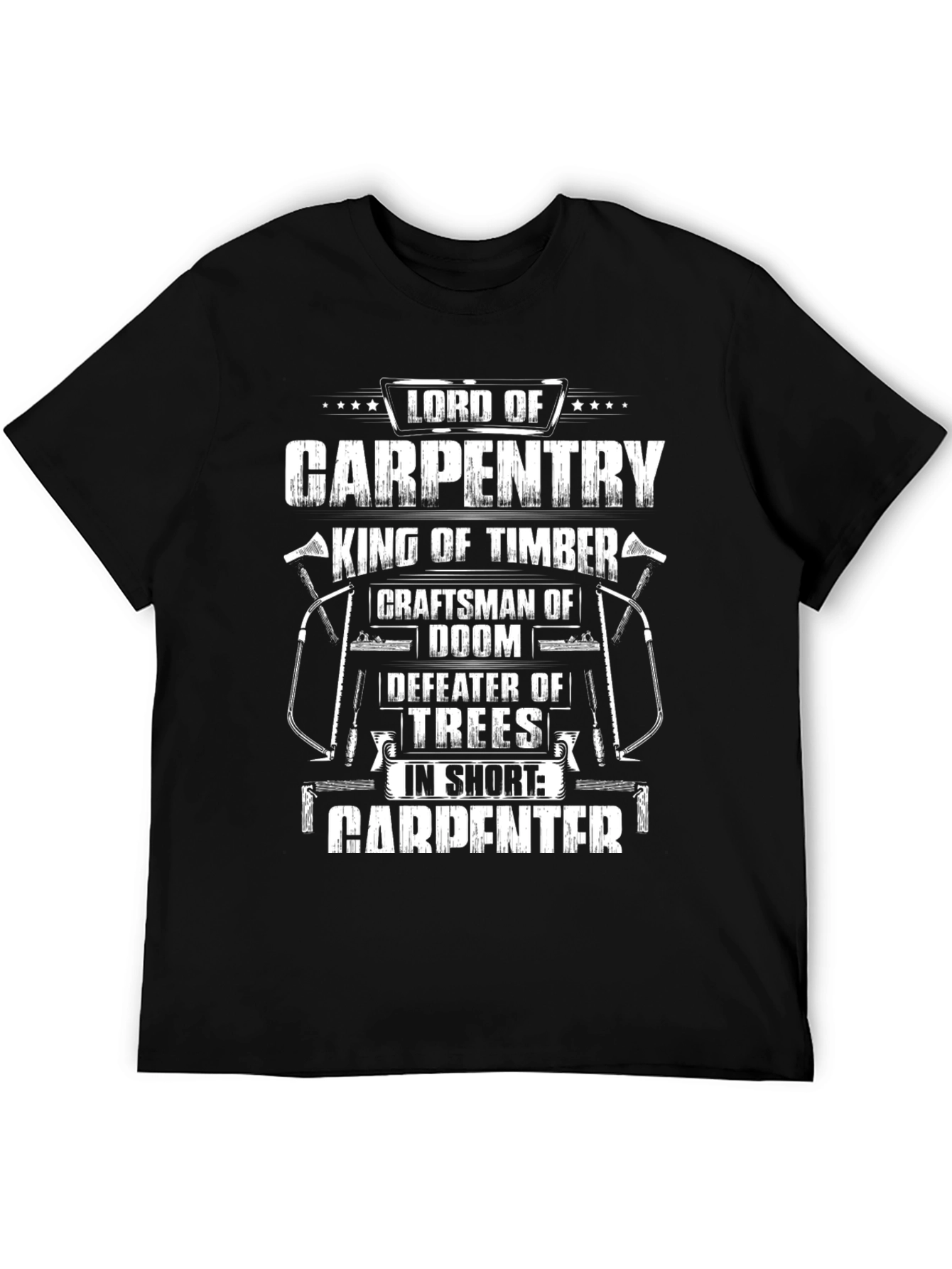 Lord of Carpentry Graphic T-Shirt