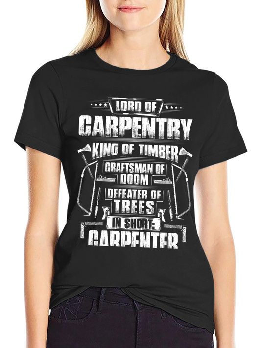Lord of Carpentry Graphic T-Shirt