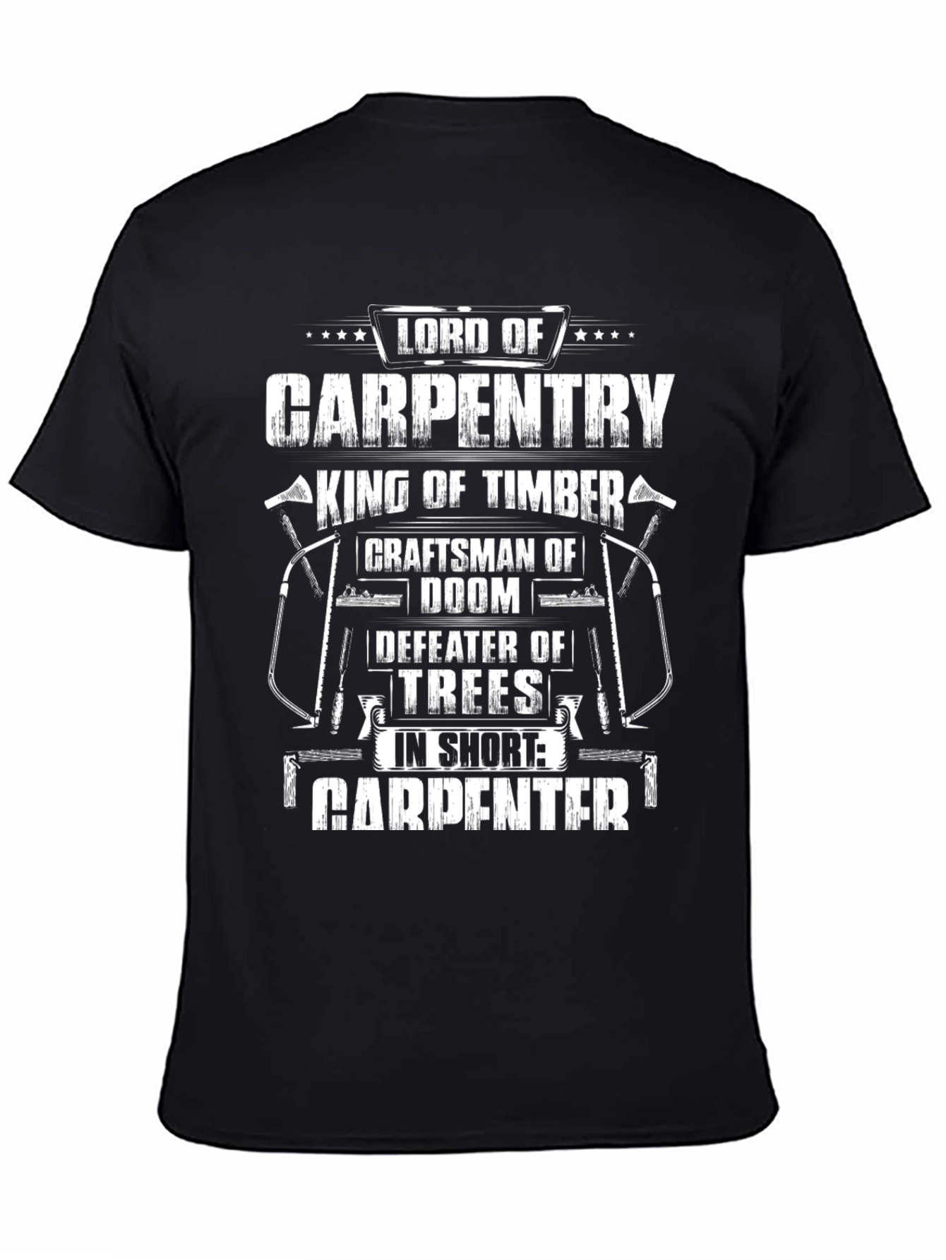 Lord of Carpentry Graphic T-Shirt