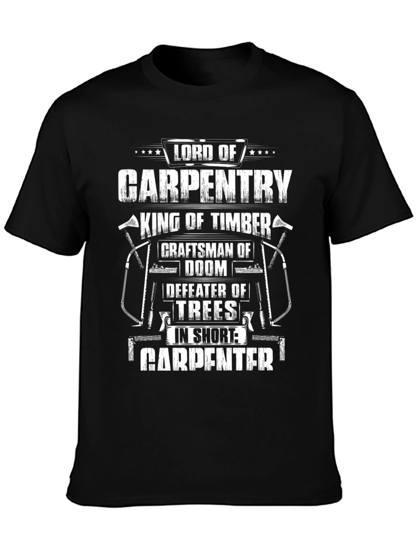 Lord of Carpentry Graphic T-Shirt