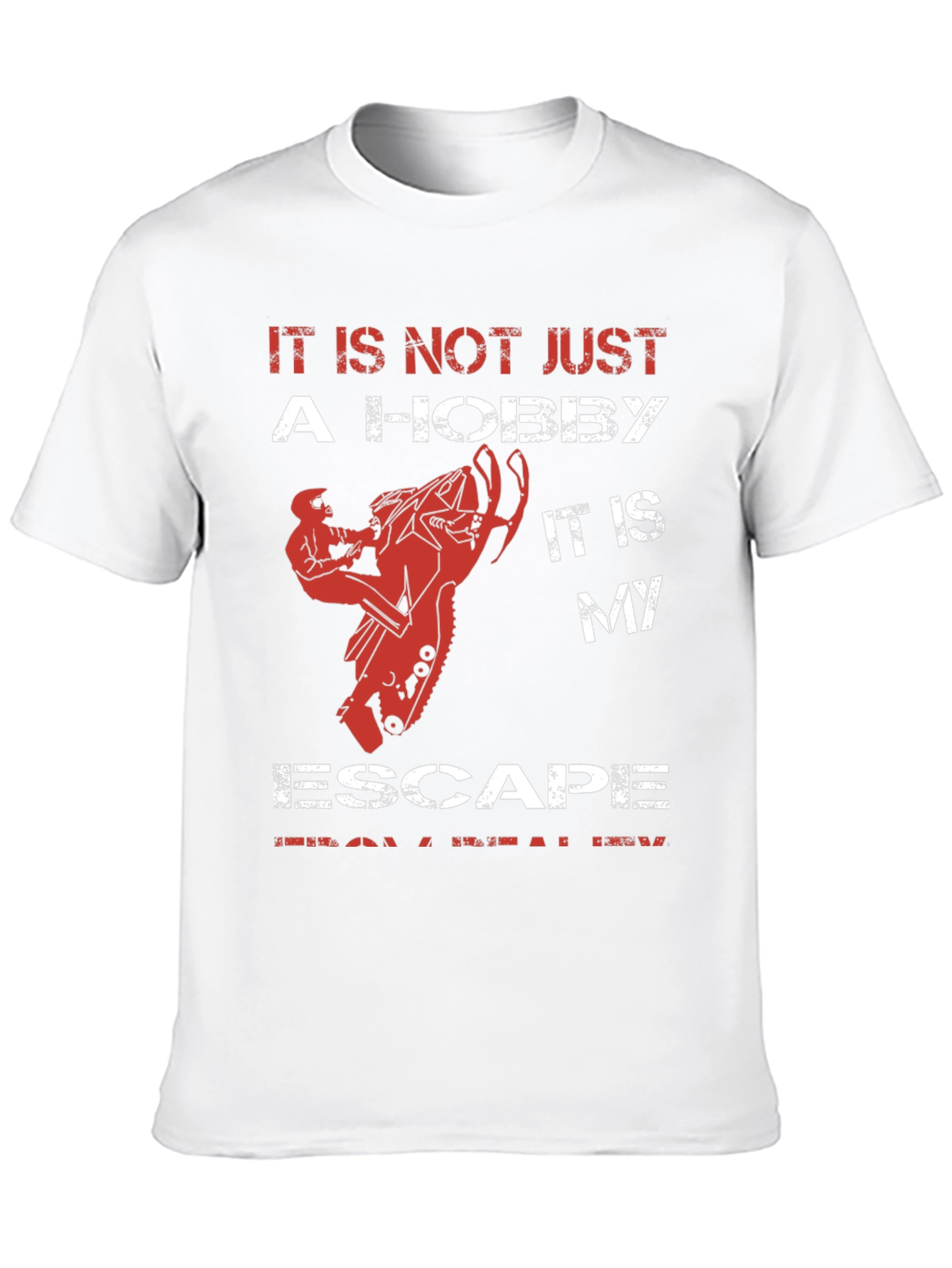 Its Not a Hobby Its My Escape T-Shirt