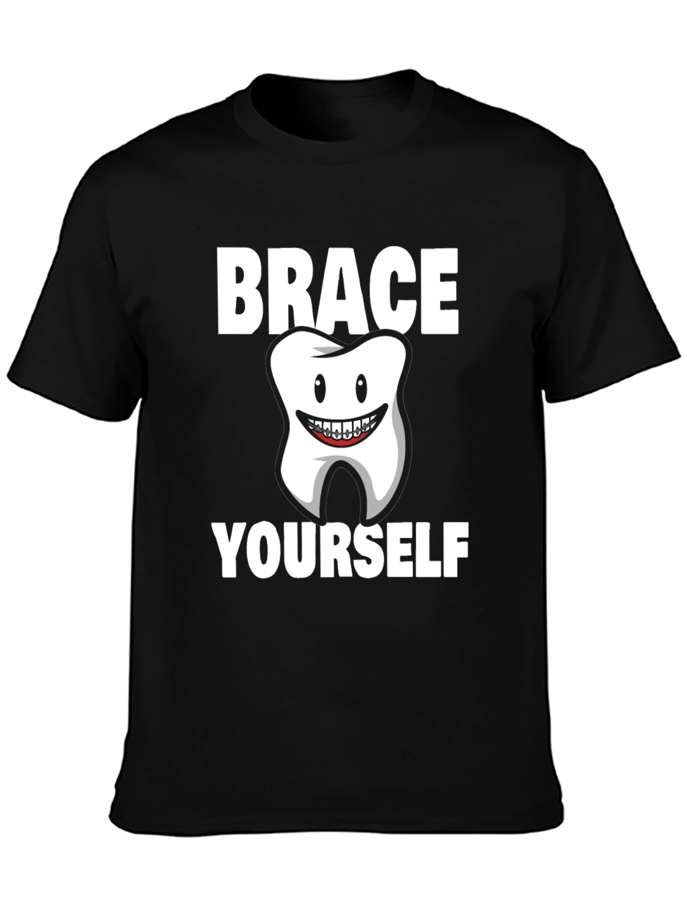 Brace Yourself Dental T-Shirt