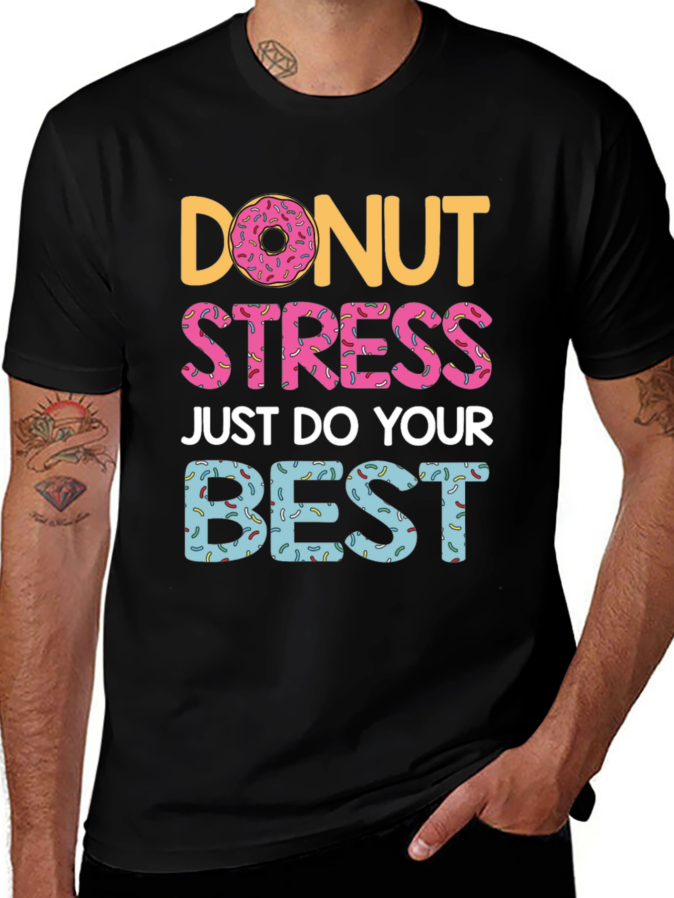 Donut Stress T-Shirt - Do Your Best Graphic Tee