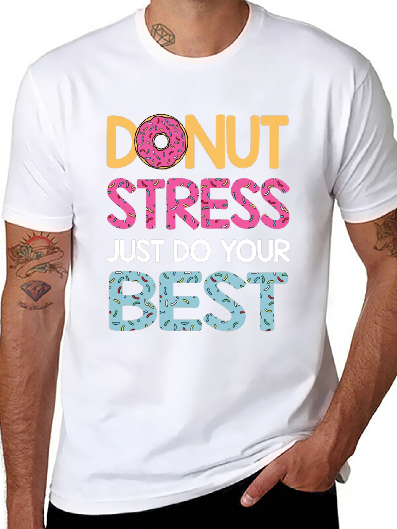 Donut Stress T-Shirt - Do Your Best Graphic Tee