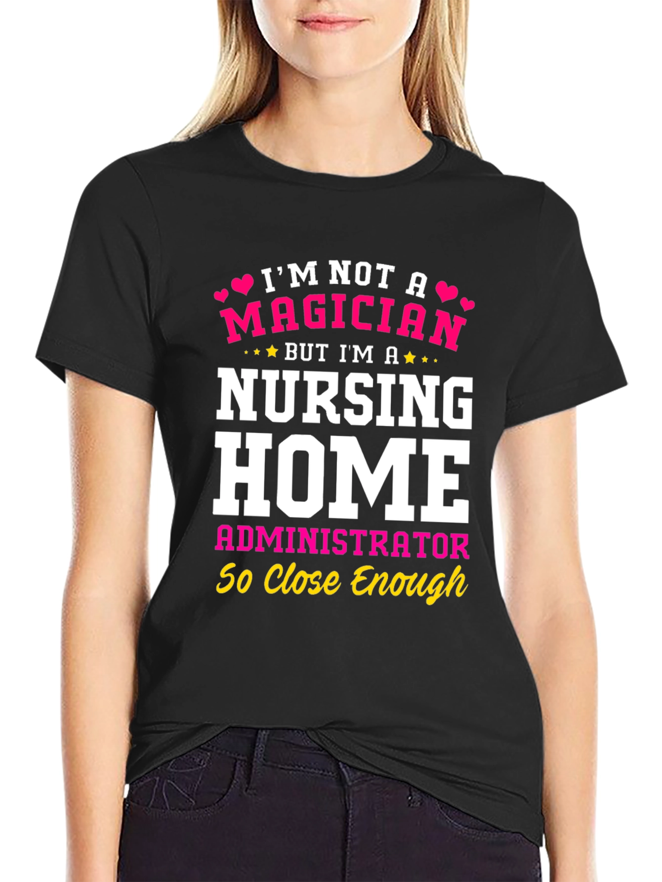 Nursing Home Administrator T-Shirt - Magician Alternative