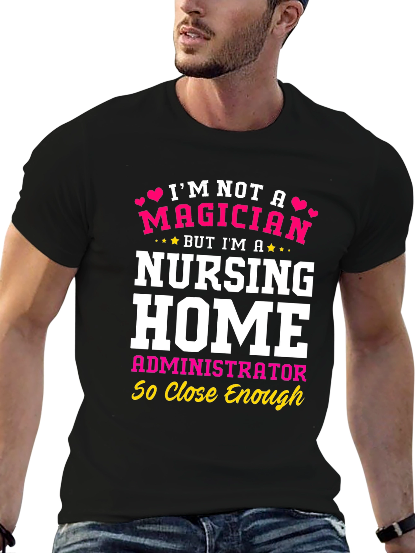 Nursing Home Administrator T-Shirt - Magician Alternative