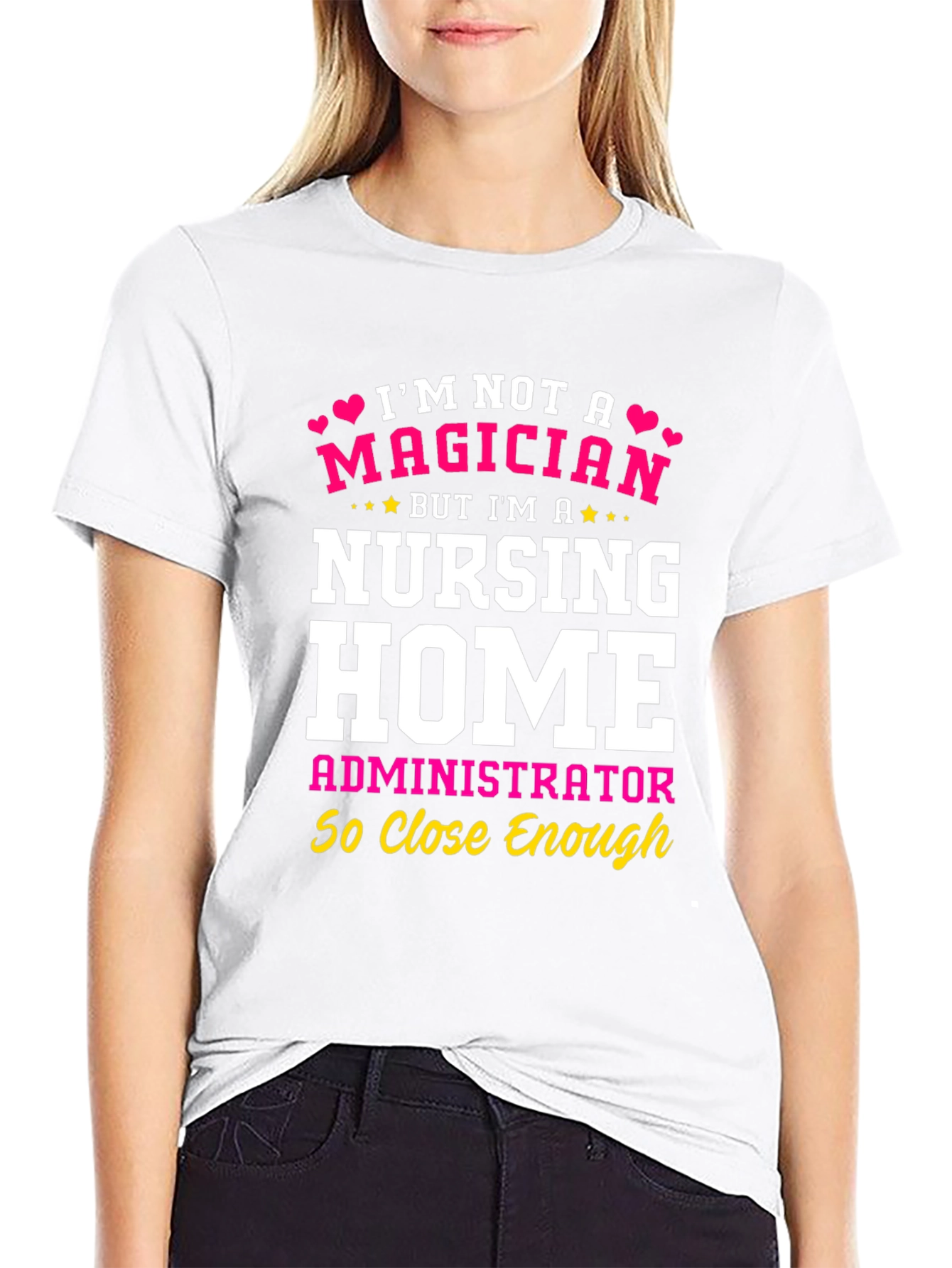 Nursing Home Administrator T-Shirt - Magician Alternative