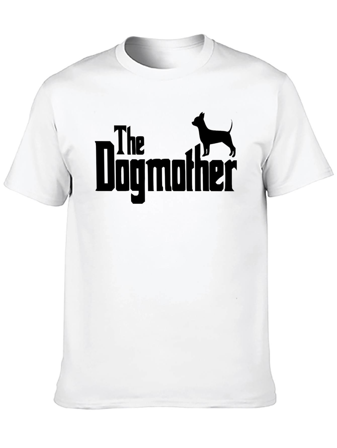 The Dogmother T-Shirt - Funny Dog Lover Gift
