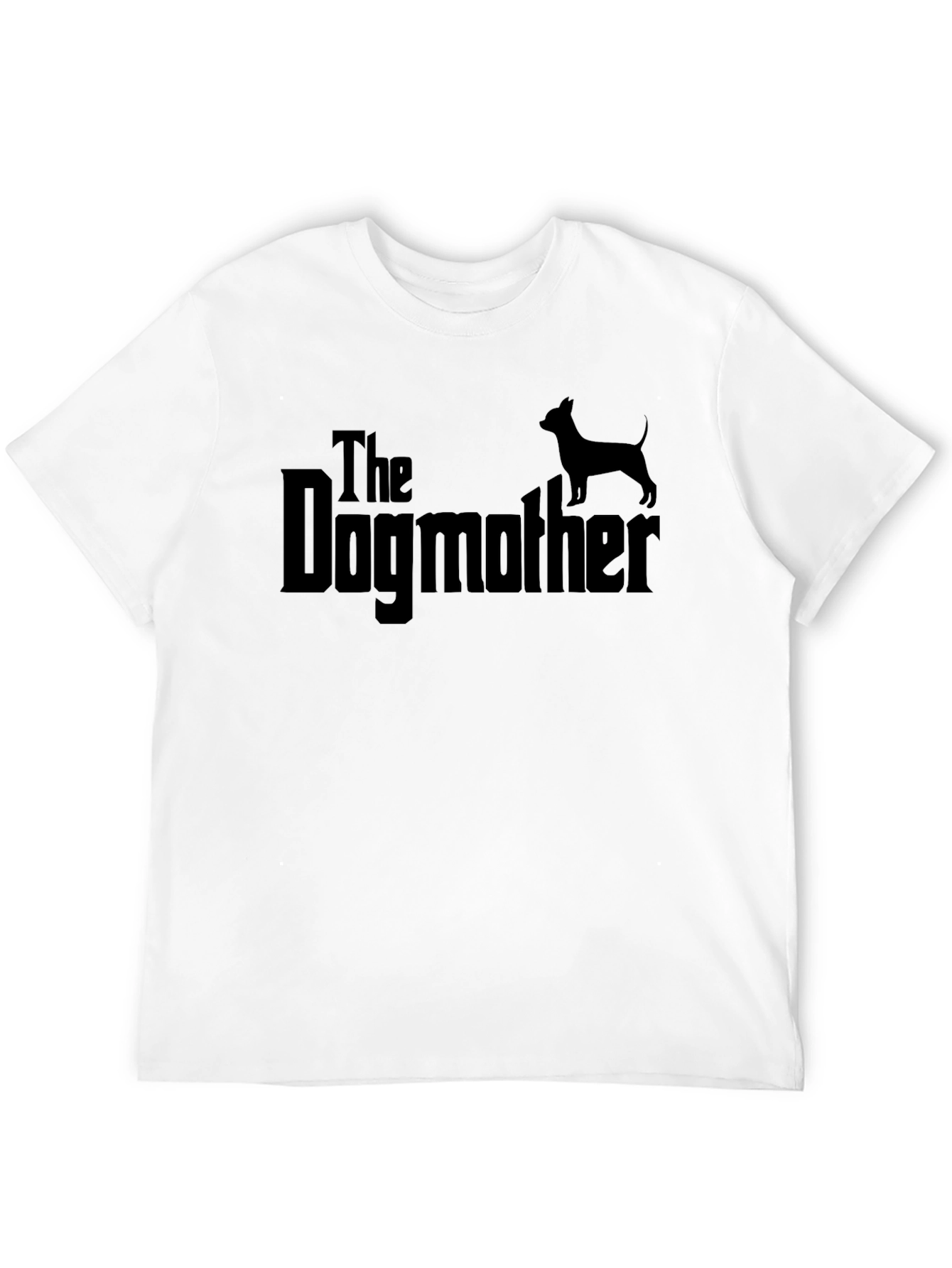 The Dogmother T-Shirt - Funny Dog Lover Gift