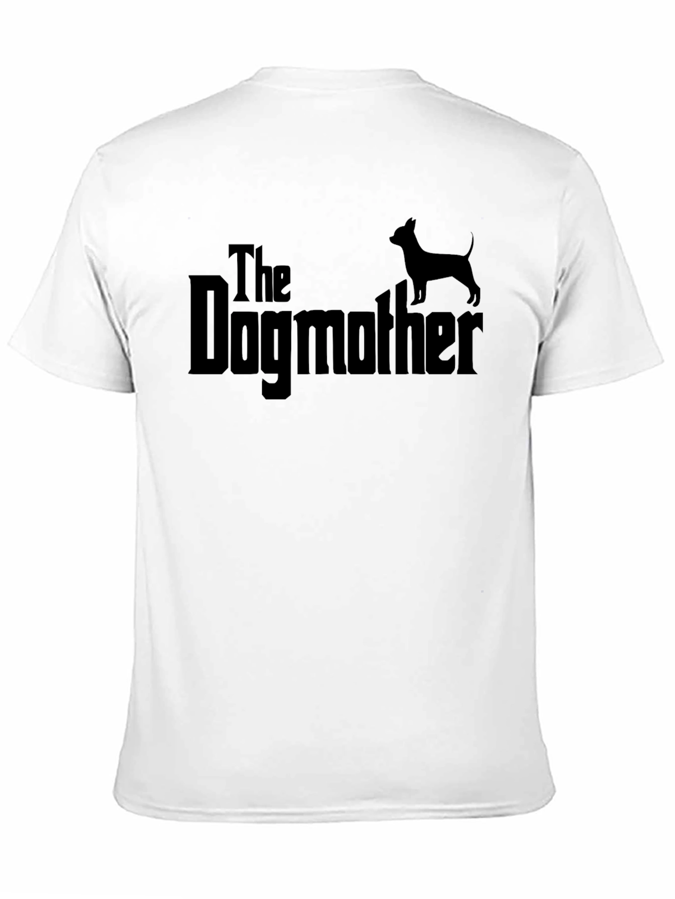 The Dogmother T-Shirt - Funny Dog Lover Gift