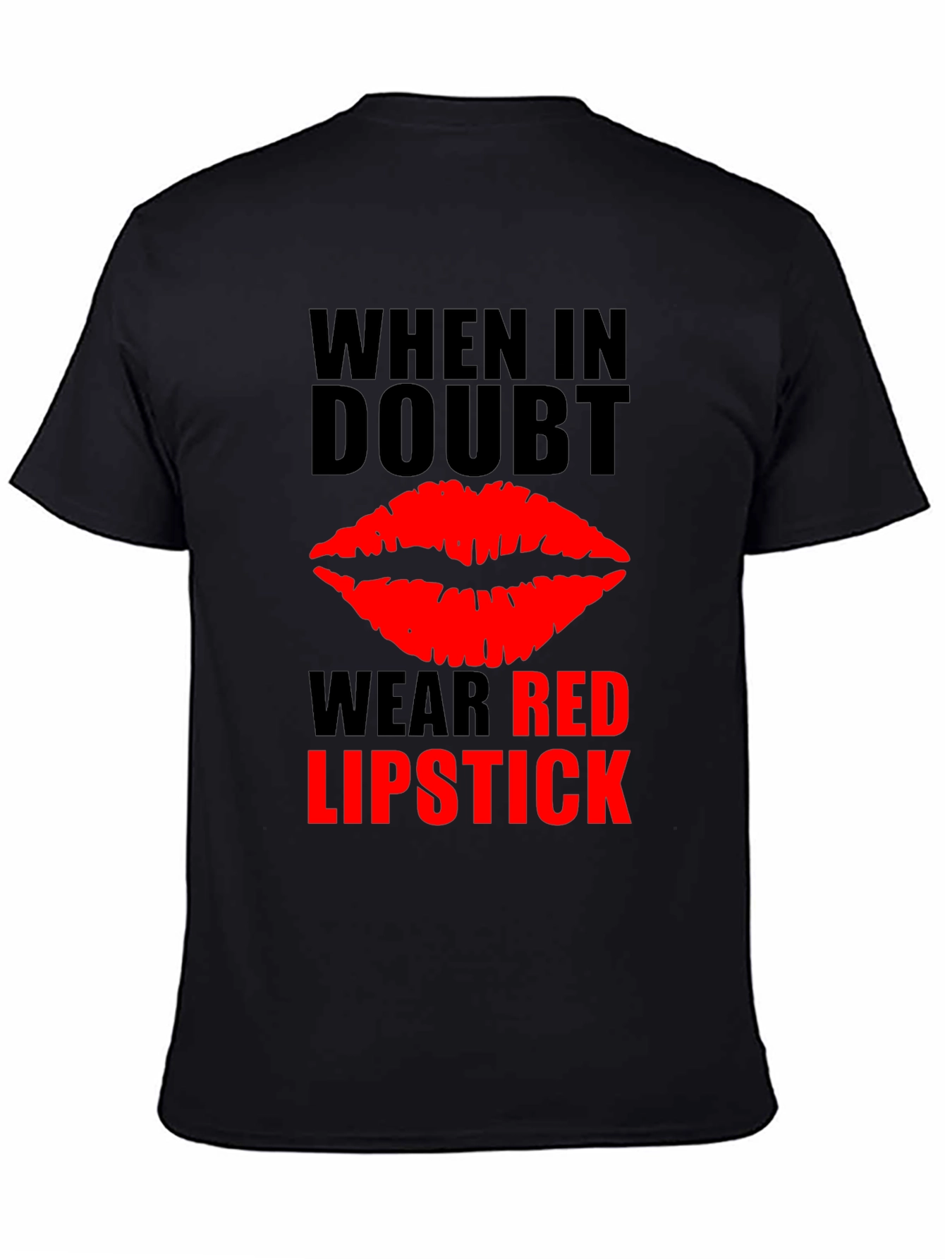 Red Lipstick Graphic Tee - When in Doubt T-Shirt