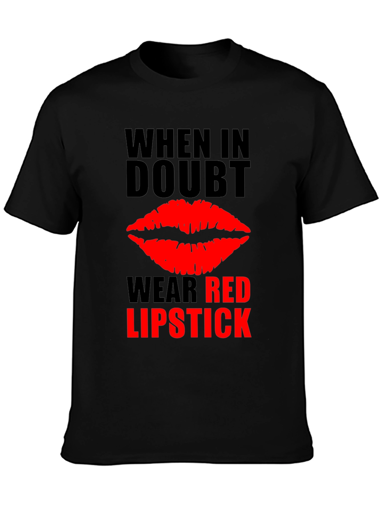 Red Lipstick Graphic Tee - When in Doubt T-Shirt