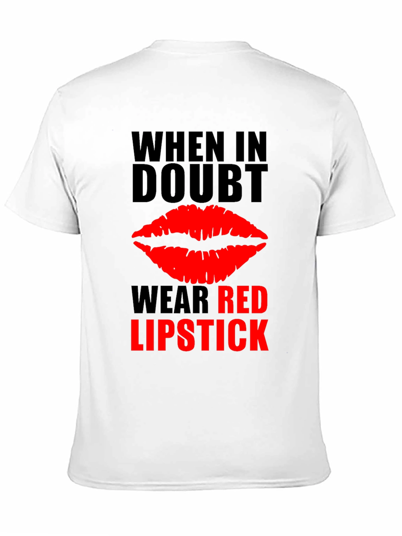 Red Lipstick Graphic Tee - When in Doubt T-Shirt