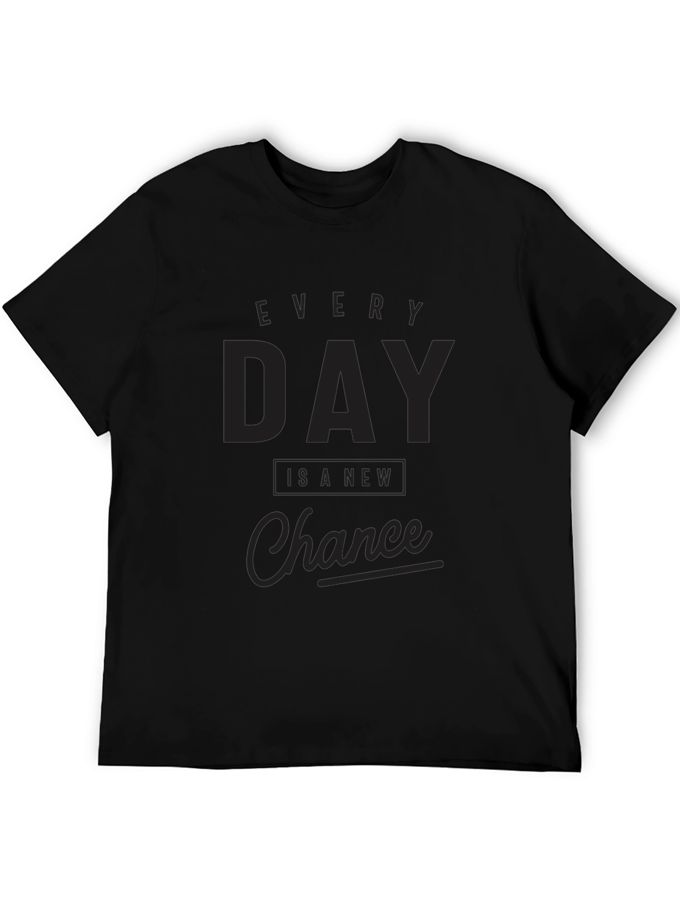 Every Day Is A New Chance Graphic Tee