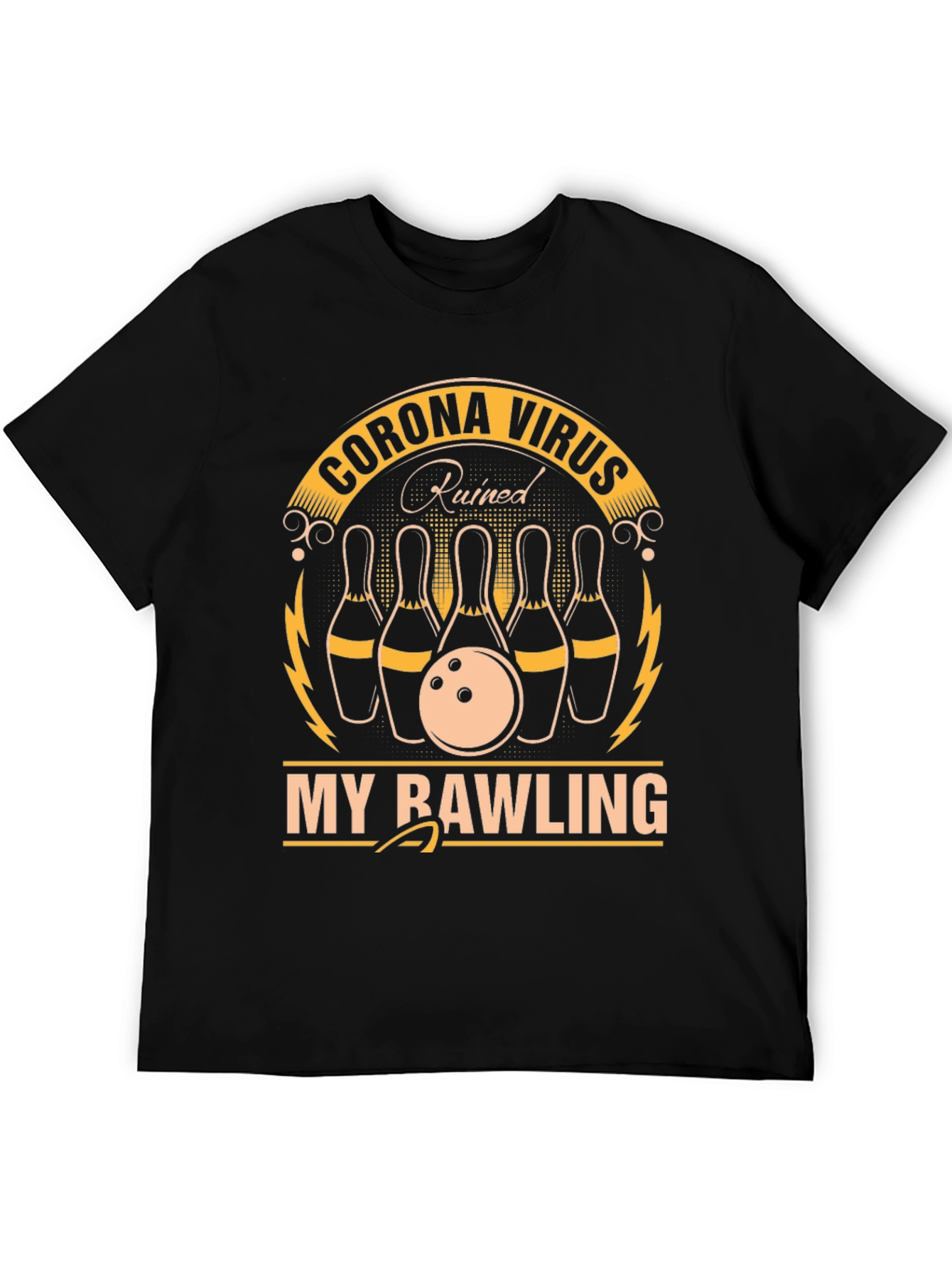 Corona Virus Ruined My Bowling T-Shirt