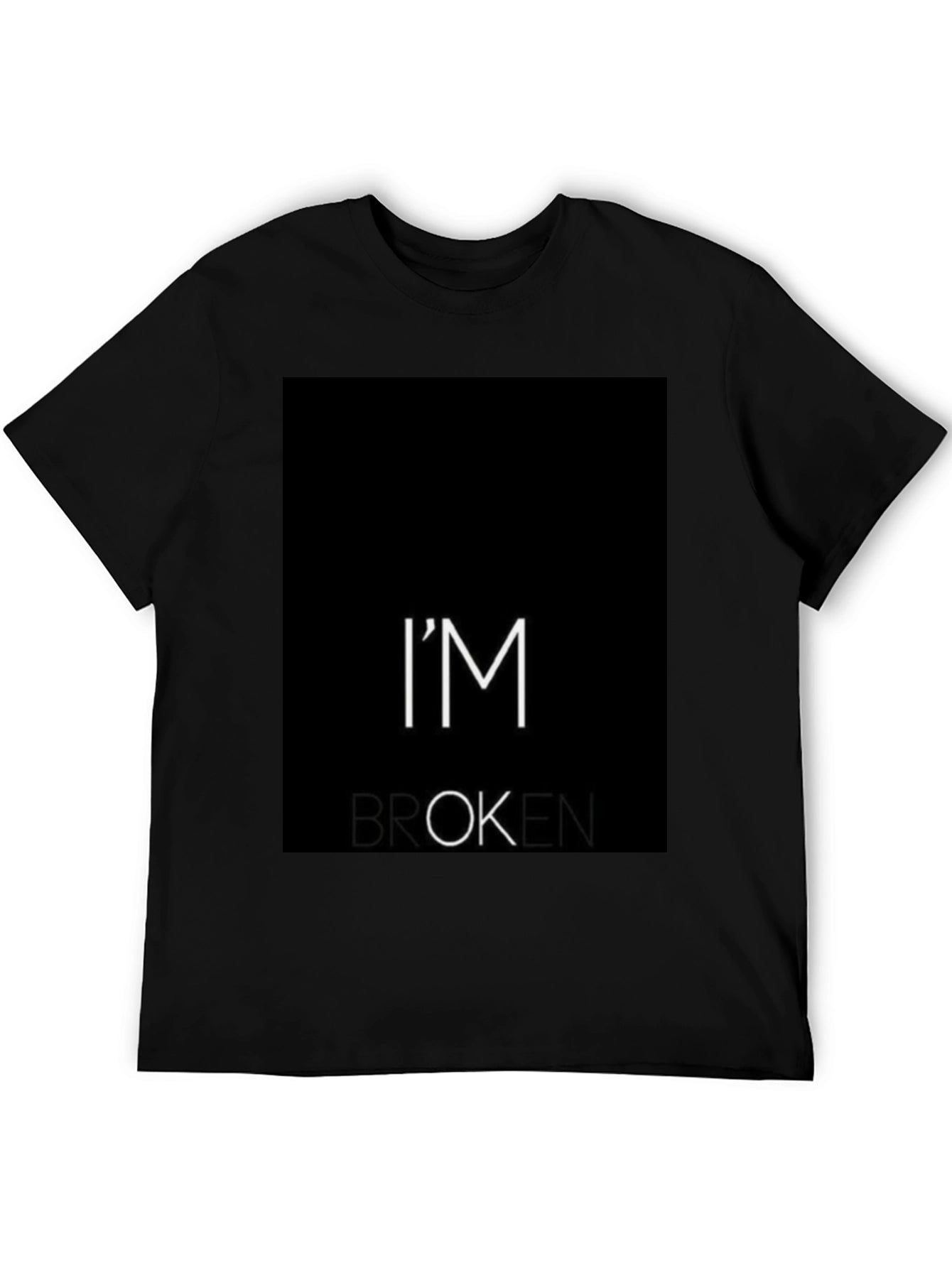 Im Broken T-Shirt - Black Graphic Tee