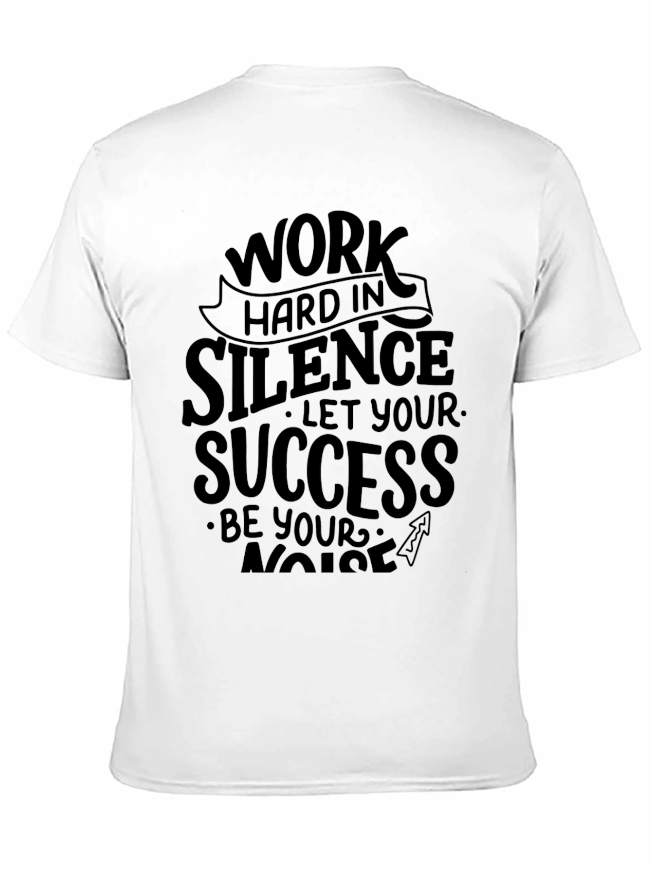 Work Hard In Silence Graphic Tee