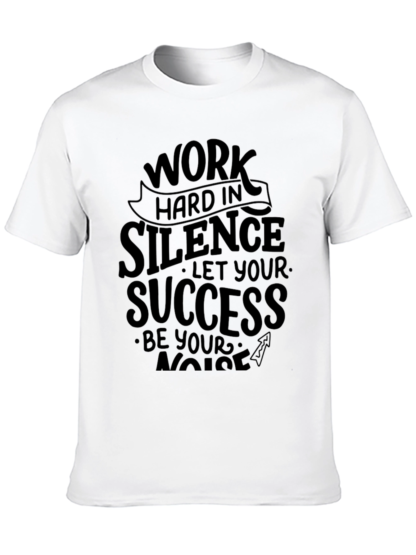 Work Hard In Silence Graphic Tee