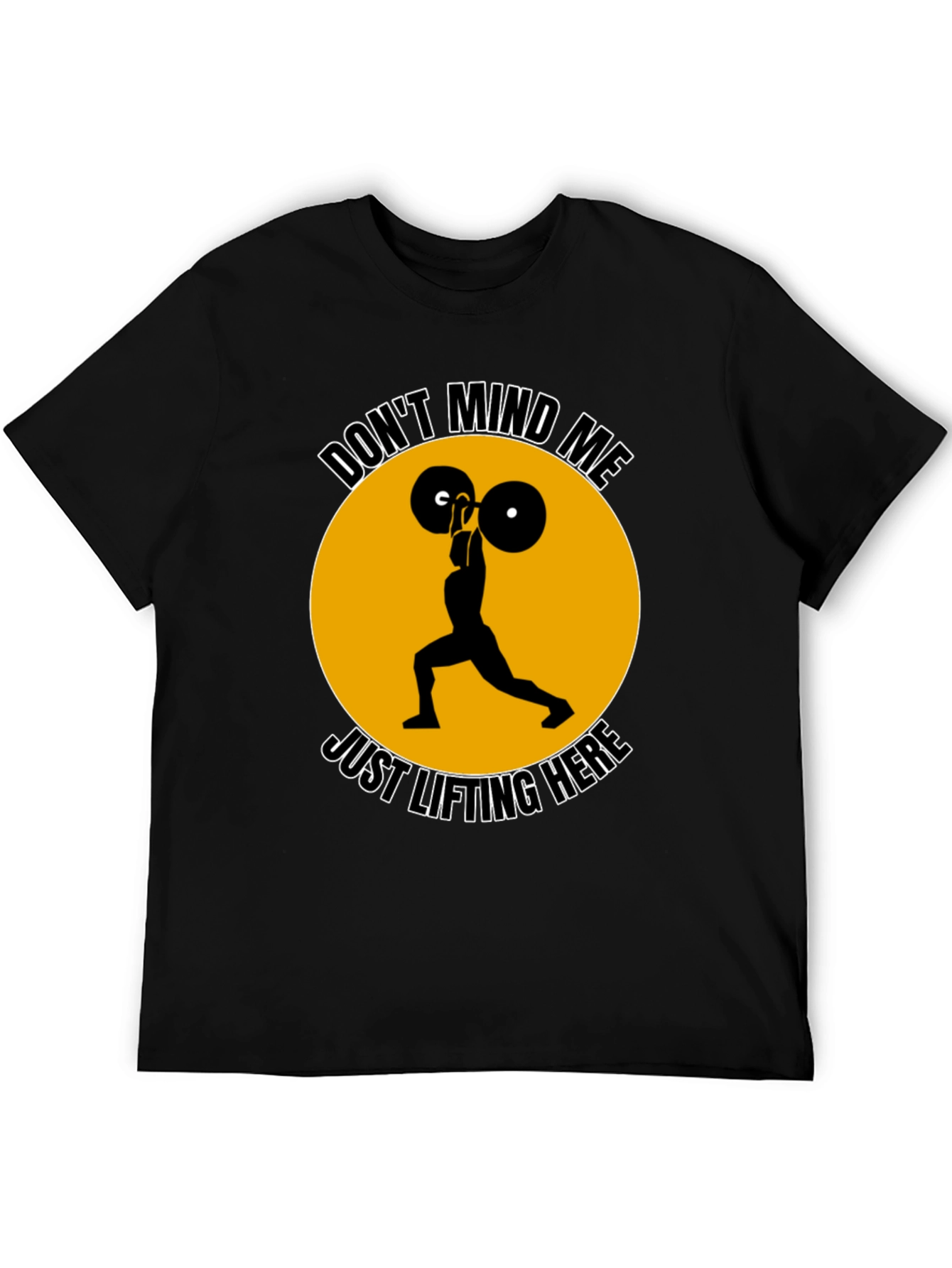 Dont Mind Me Lifting T-Shirt